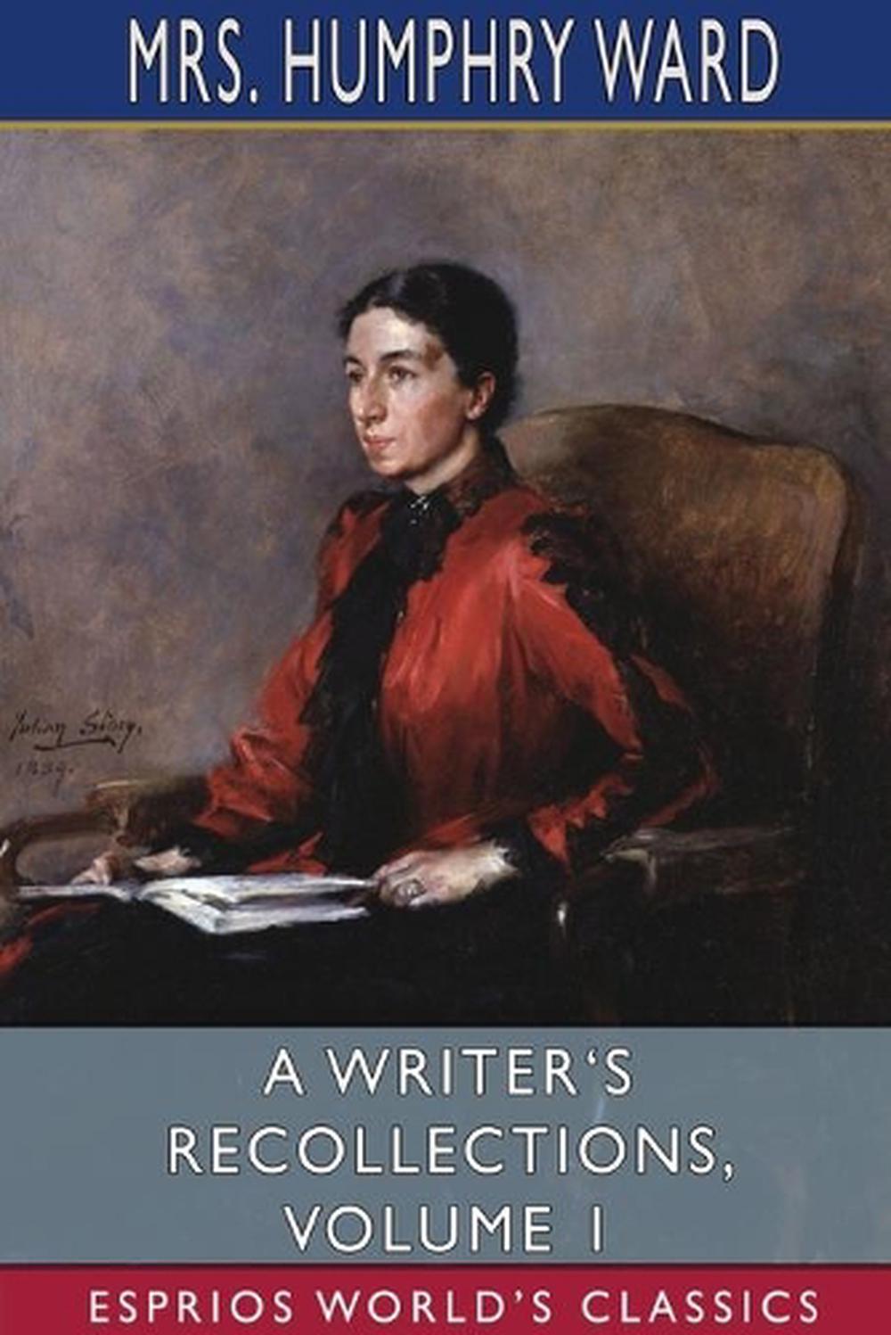 A Writer's Recollections, Volume 1 (Esprios Classics), 9781034548829