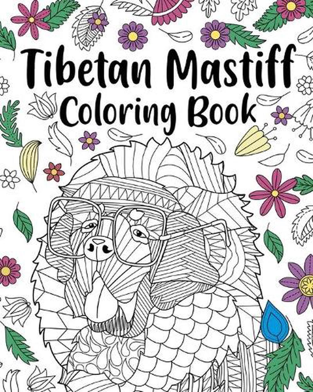 Download Tibetan Mastiff Coloring Book By Paperland Paperback 9781034837190 Buy Online At Moby The Great