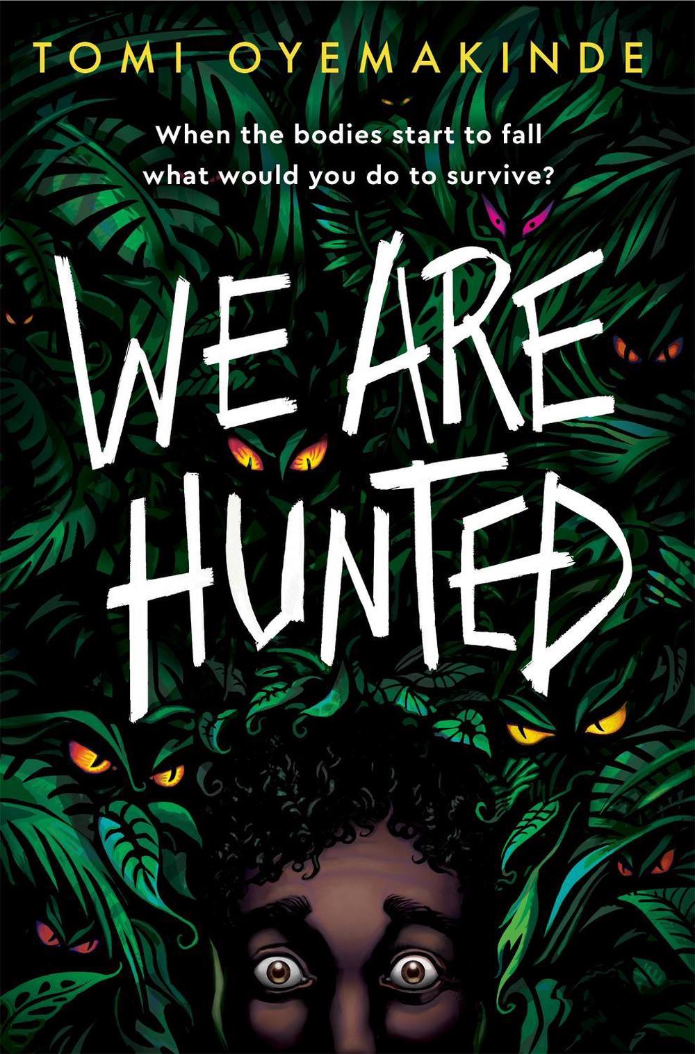 We Are Hunted by Tomi Oyemakinde - ISBN: 9781035003358