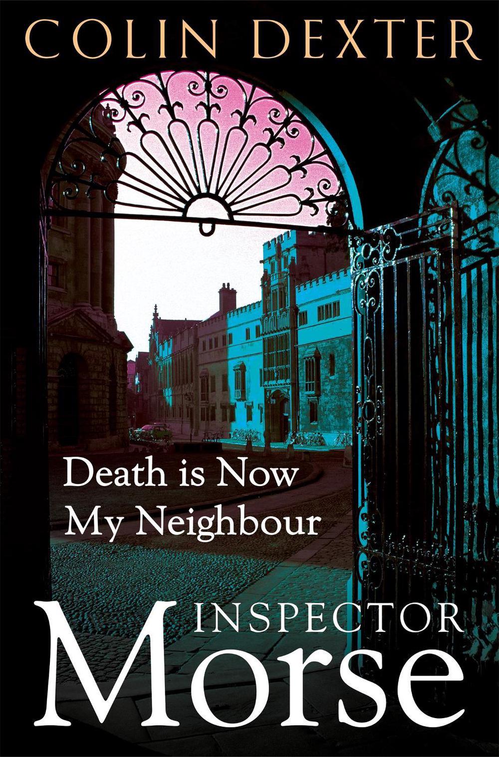 Death is Now My Neighbour by Colin Dexter - ISBN: 9781035005369