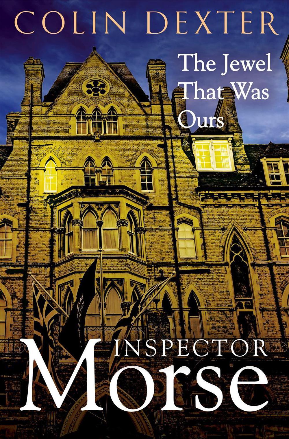 The Jewel That Was Ours by Colin Dexter - ISBN: 9781035005376