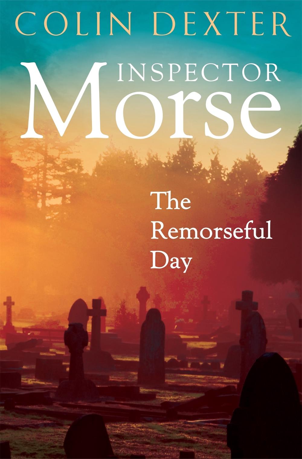 The Remorseful Day by Colin Dexter - ISBN: 9781035005406