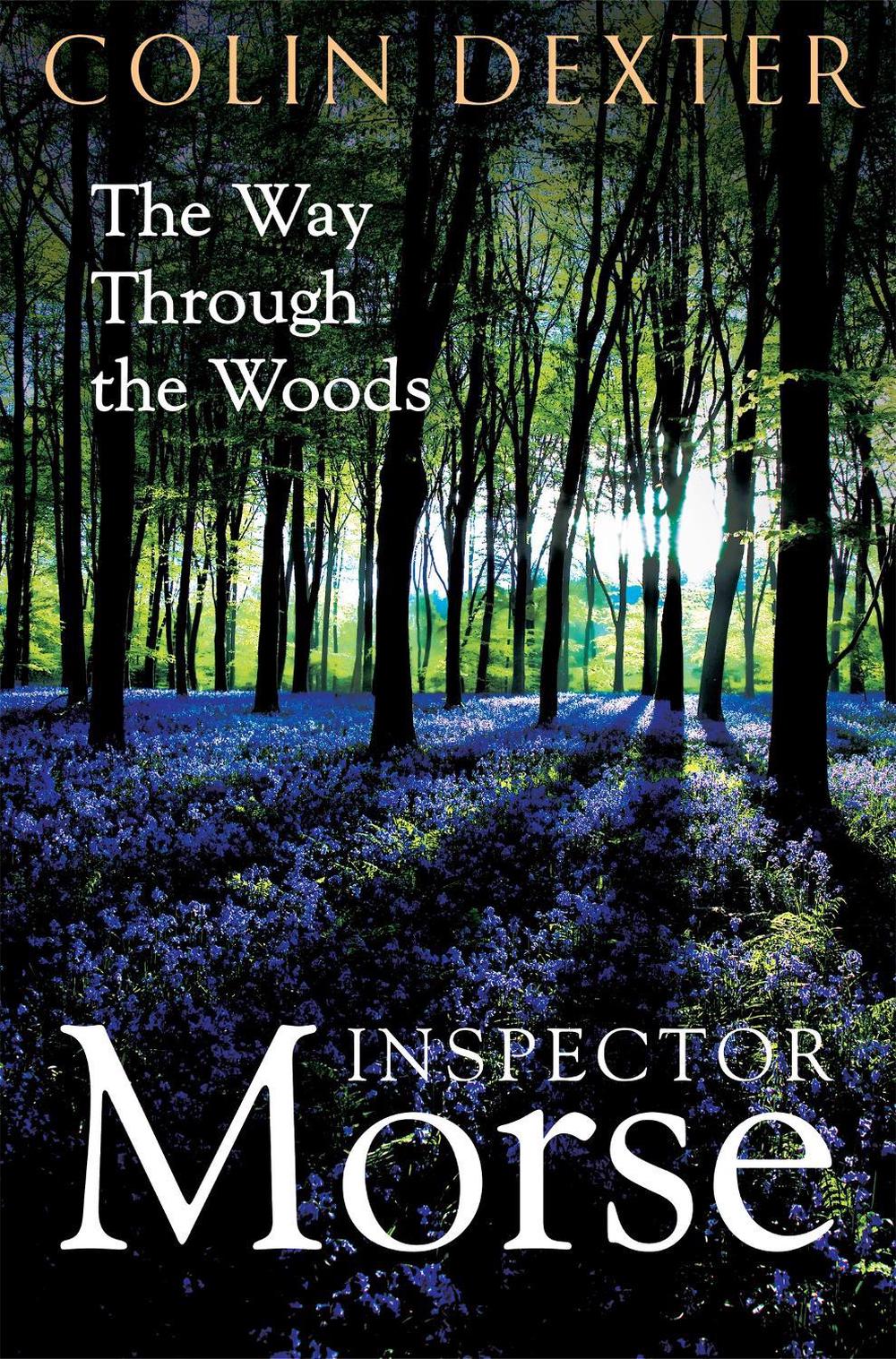 The Way Through the Woods by Colin Dexter - ISBN: 9781035005451