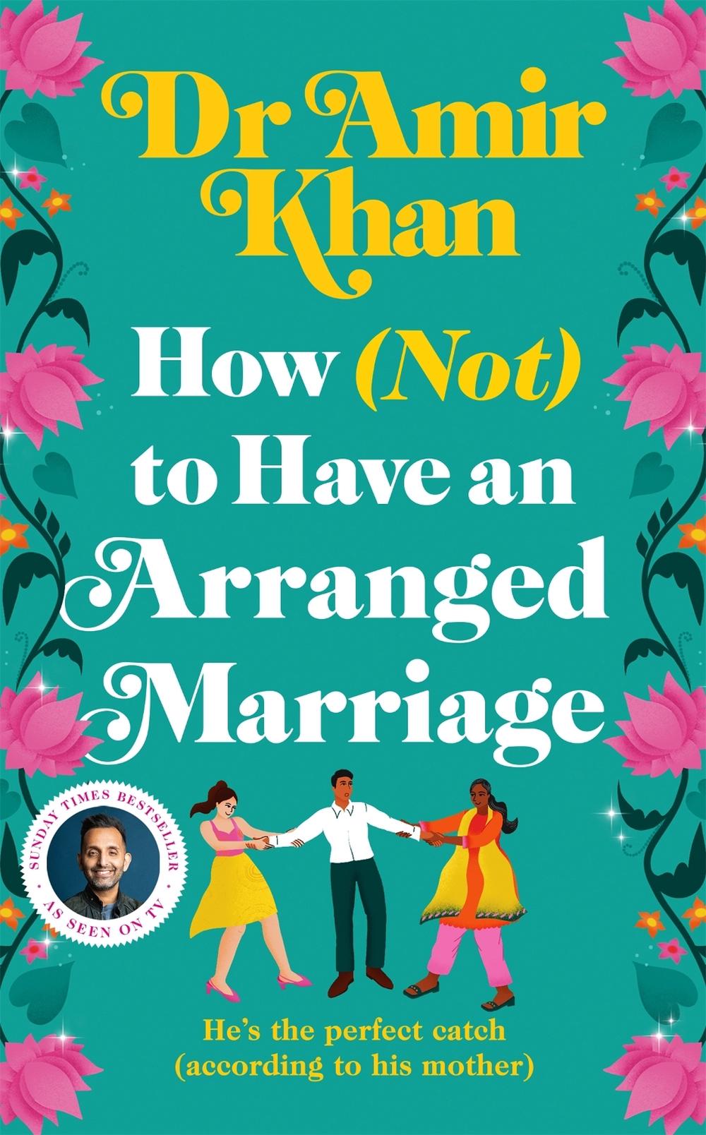 How (Not) to Have an Arranged Marriage by Amir Khan - ISBN: 9781035008223