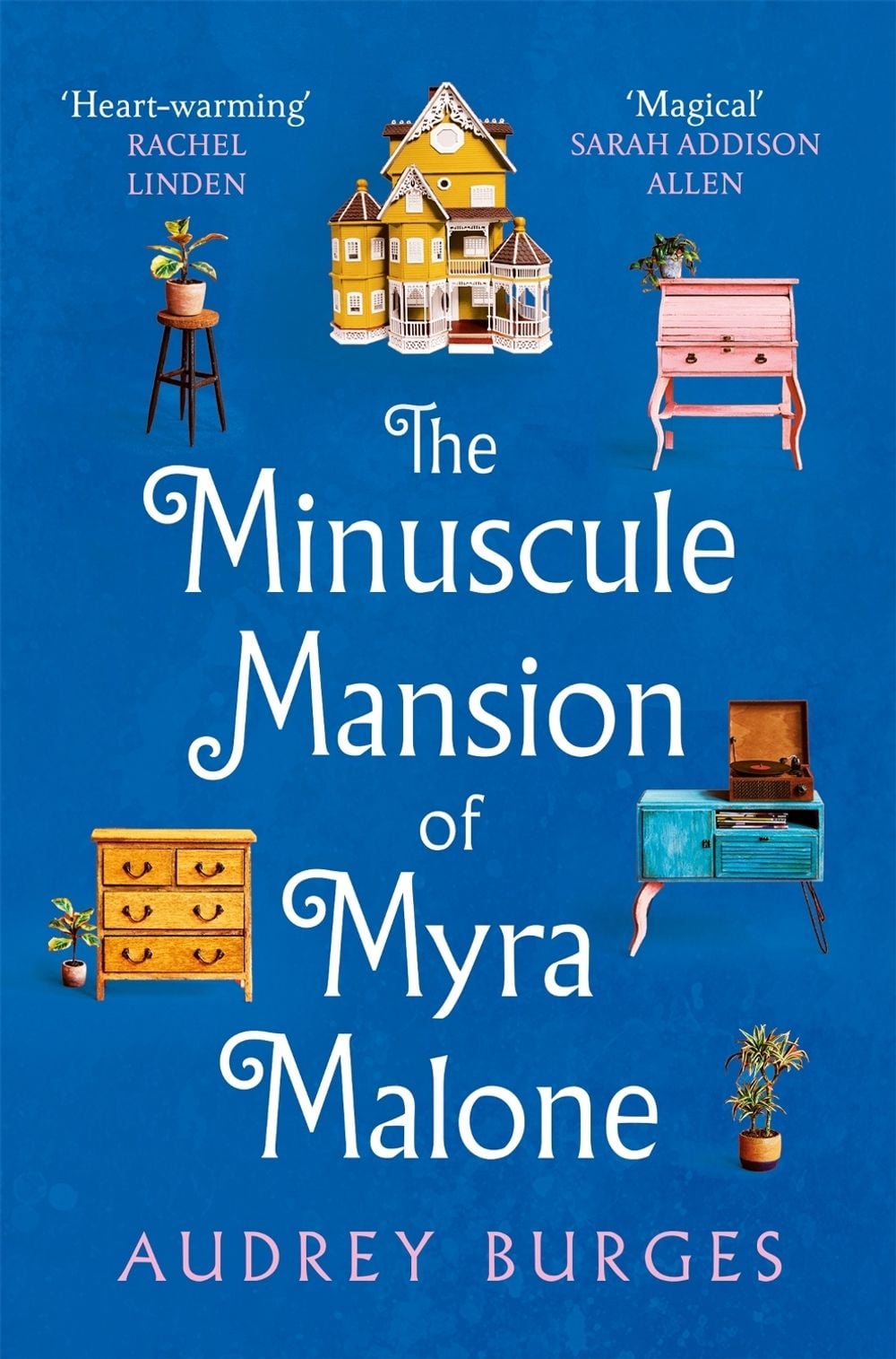 The Minuscule Mansion of Myra Malone by Audrey Burges - ISBN: 9781035009251