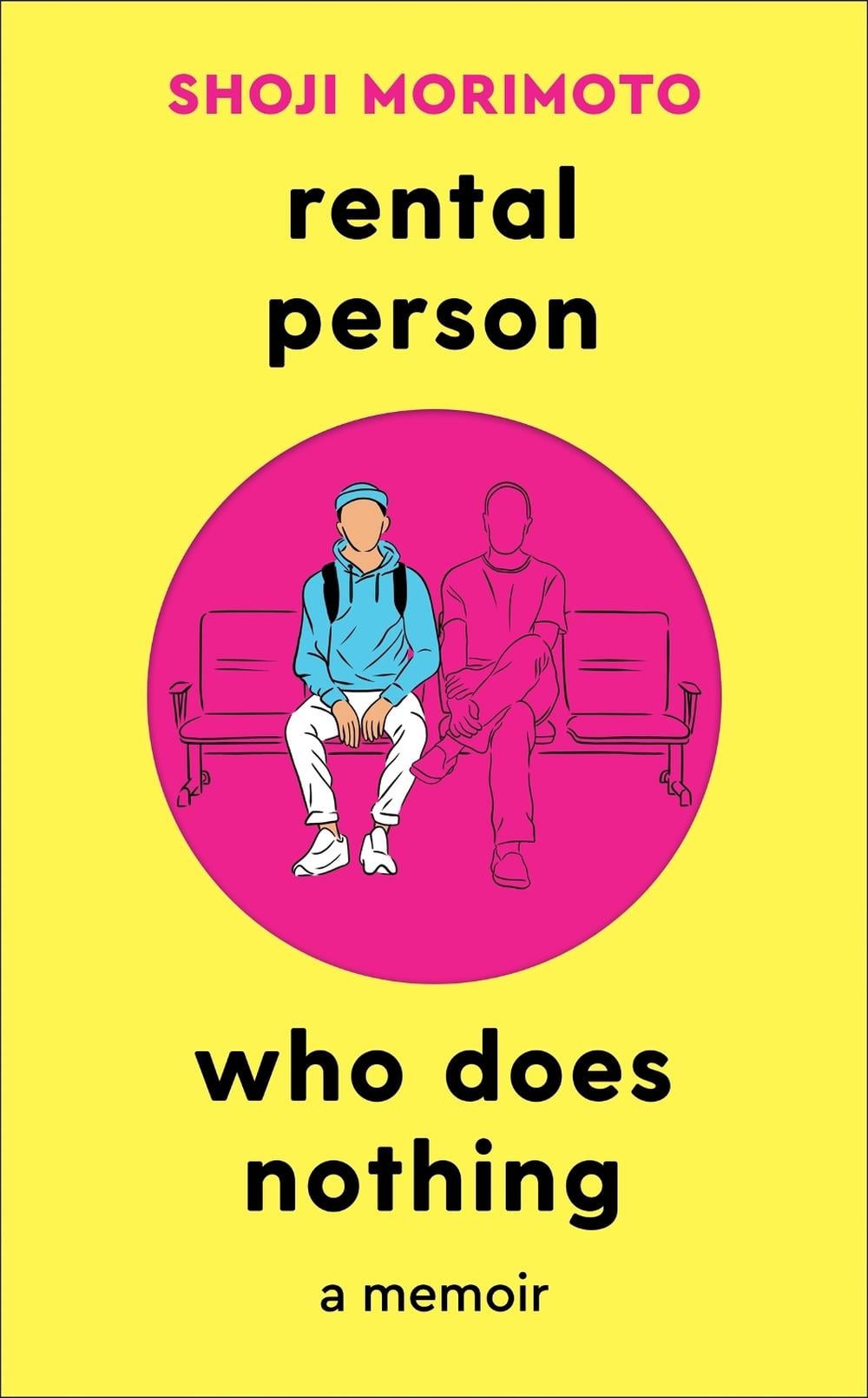 Rental Person Who Does Nothing by Shoji Morimoto - ISBN: 9781035012800
