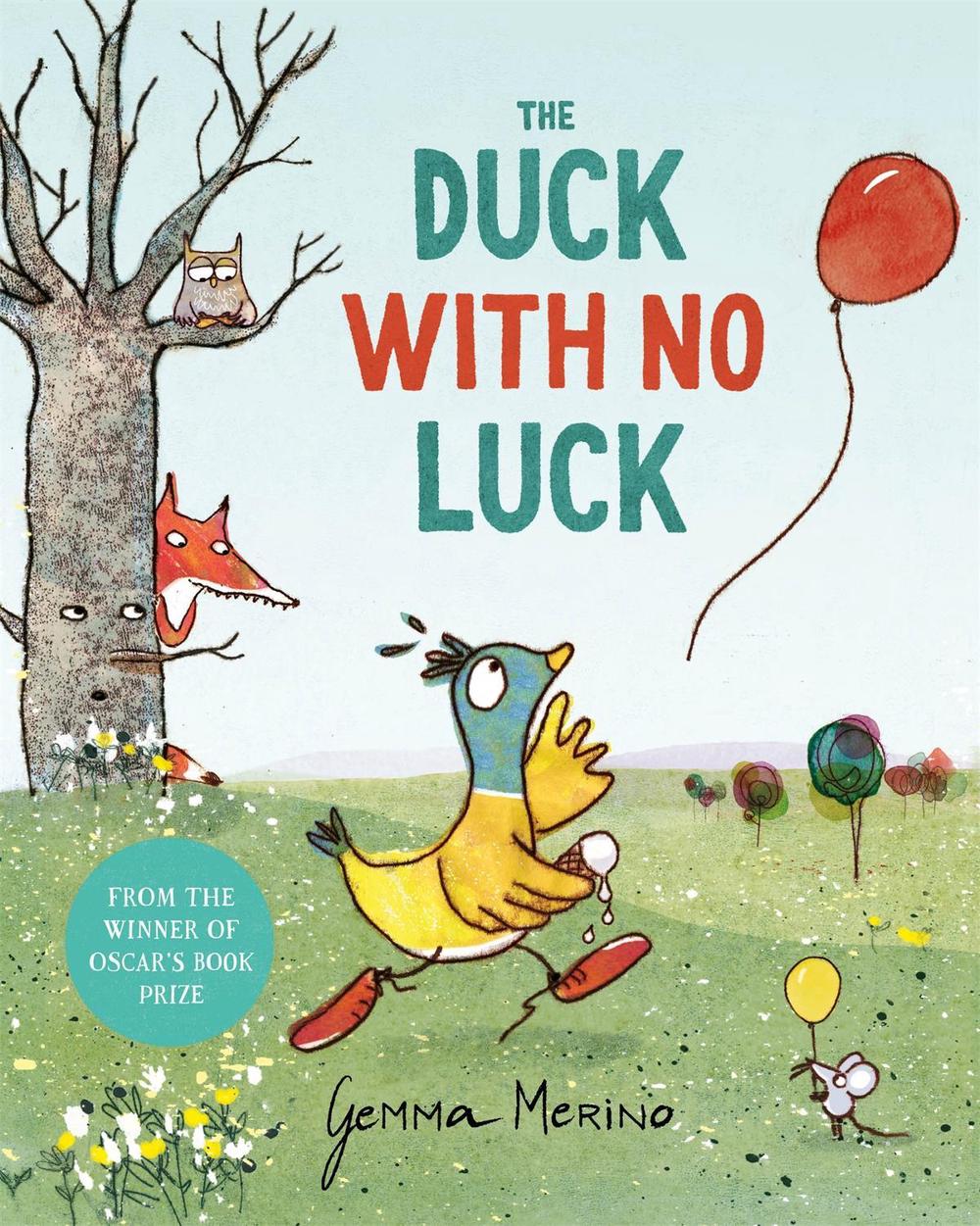 The Duck with No Luck by Gemma Merino - ISBN: 9781035013128