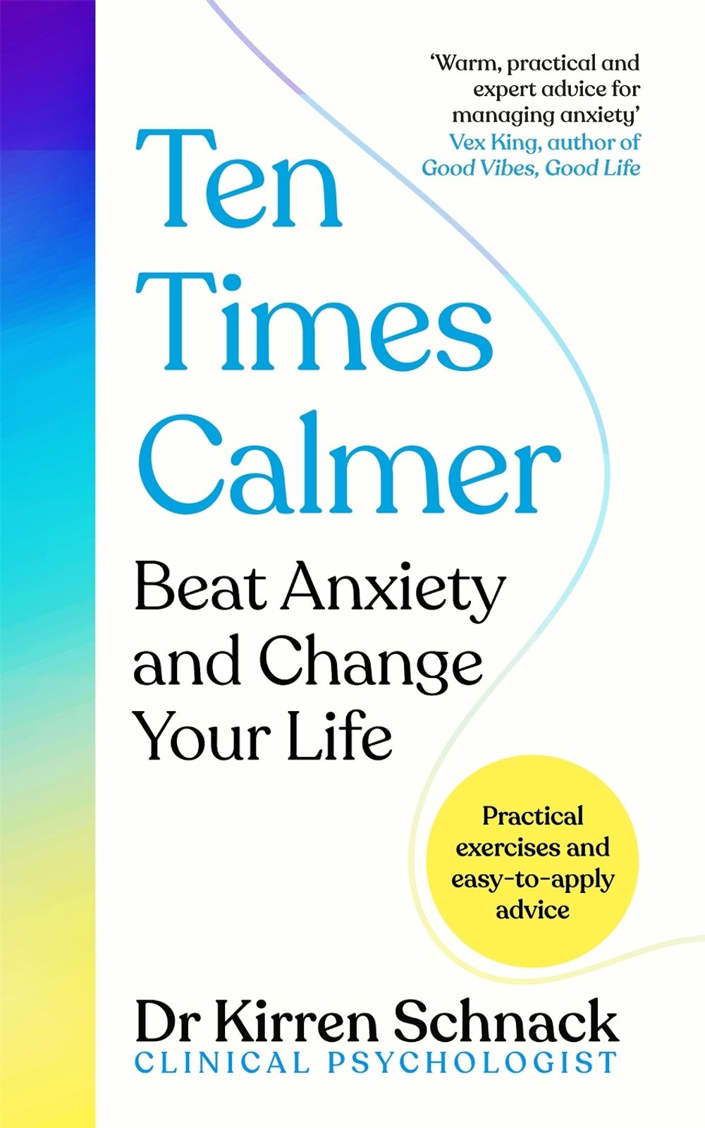 Ten Times Calmer by Kirren Schnack - ISBN: 9781035013609