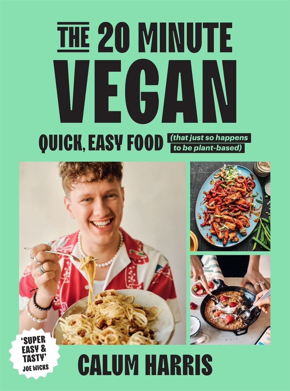 The 20-Minute Vegan by Calum Harris - ISBN: 9781035013654