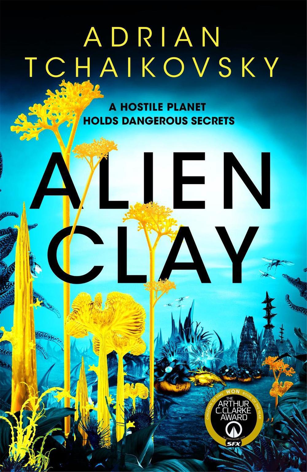 Alien Clay by Adrian Tchaikovsky - ISBN: 9781035013753