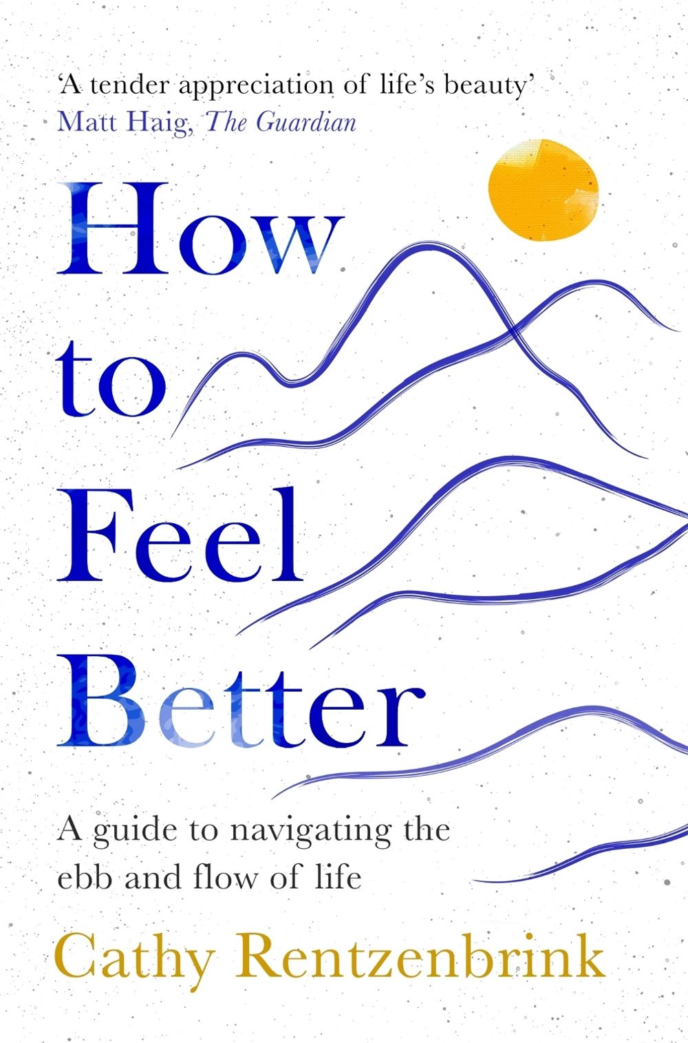 How to Feel Better by Cathy Rentzenbrink - ISBN: 9781035014255