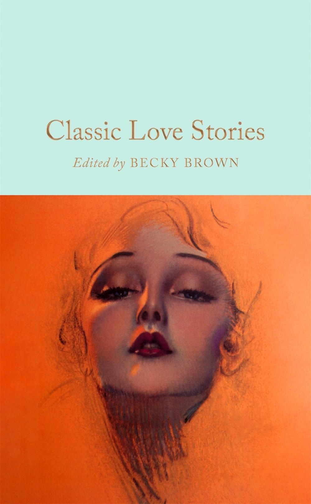 Classic Love Stories by Becky Brown - ISBN: 9781035014903