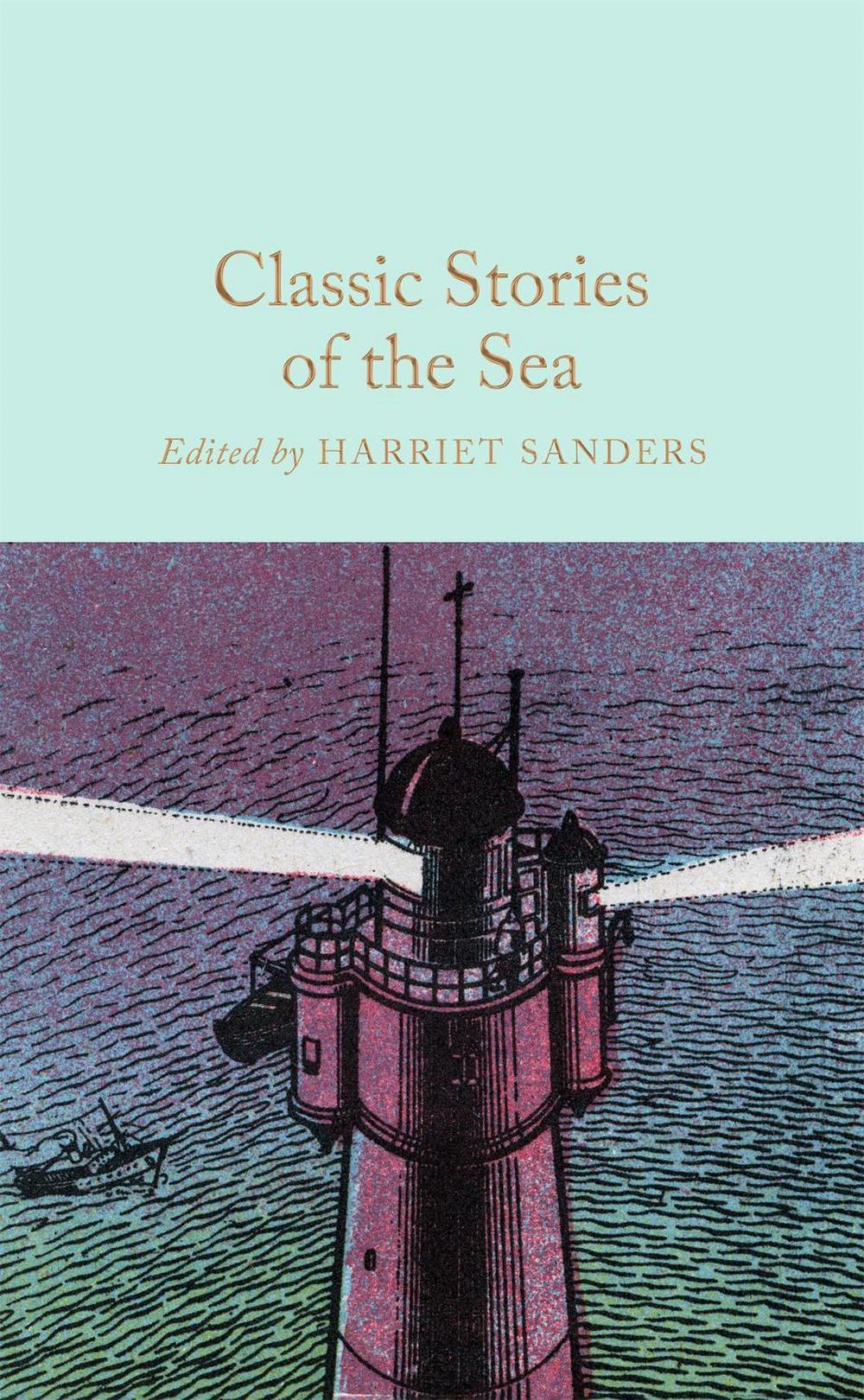 Classic Stories of the Sea by Harriet Sanders - ISBN: 9781035014927