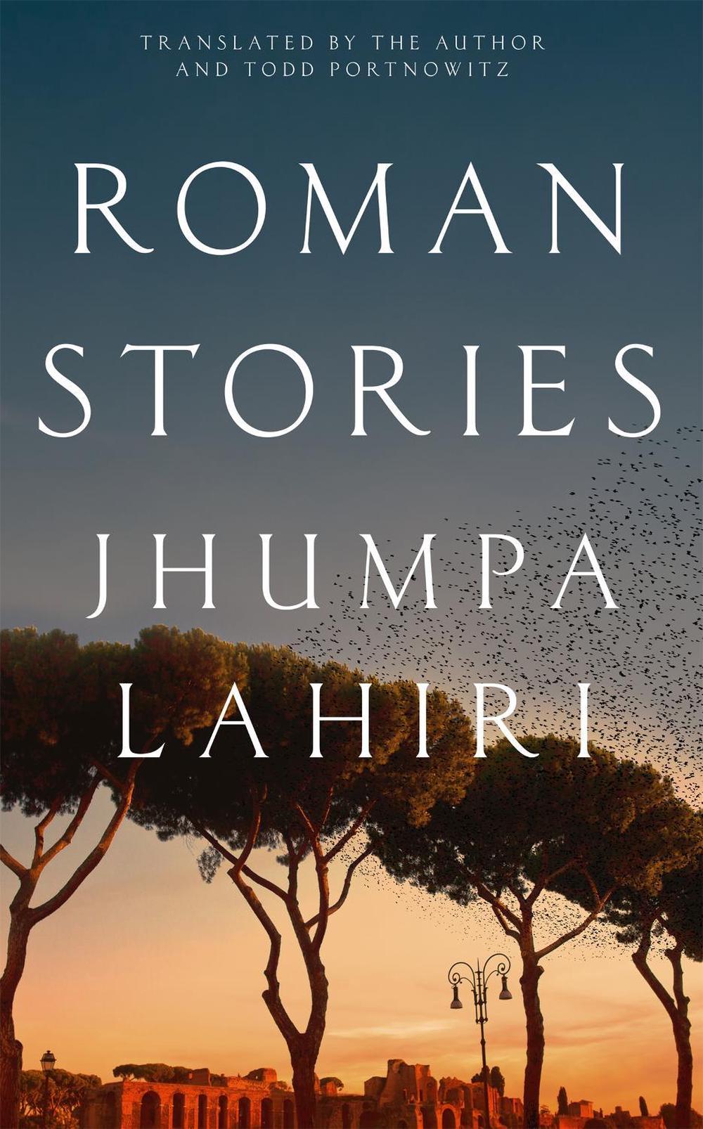 Roman Stories by Jhumpa Lahiri - ISBN: 9781035017560