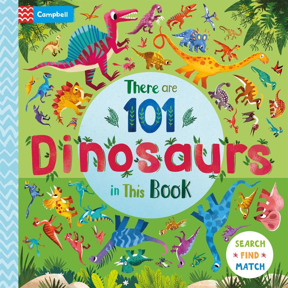 There are 101 Dinosaurs in This Book by Campbell Books - ISBN: 9781035017751