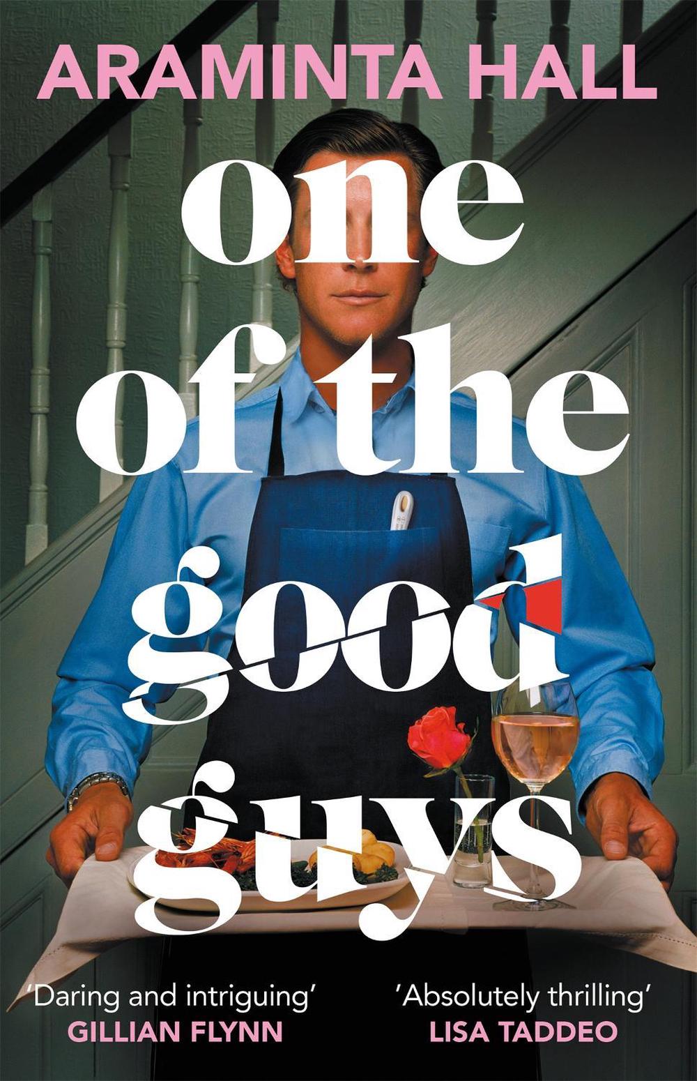 One of the Good Guys by Araminta Hall - ISBN: 9781035018116
