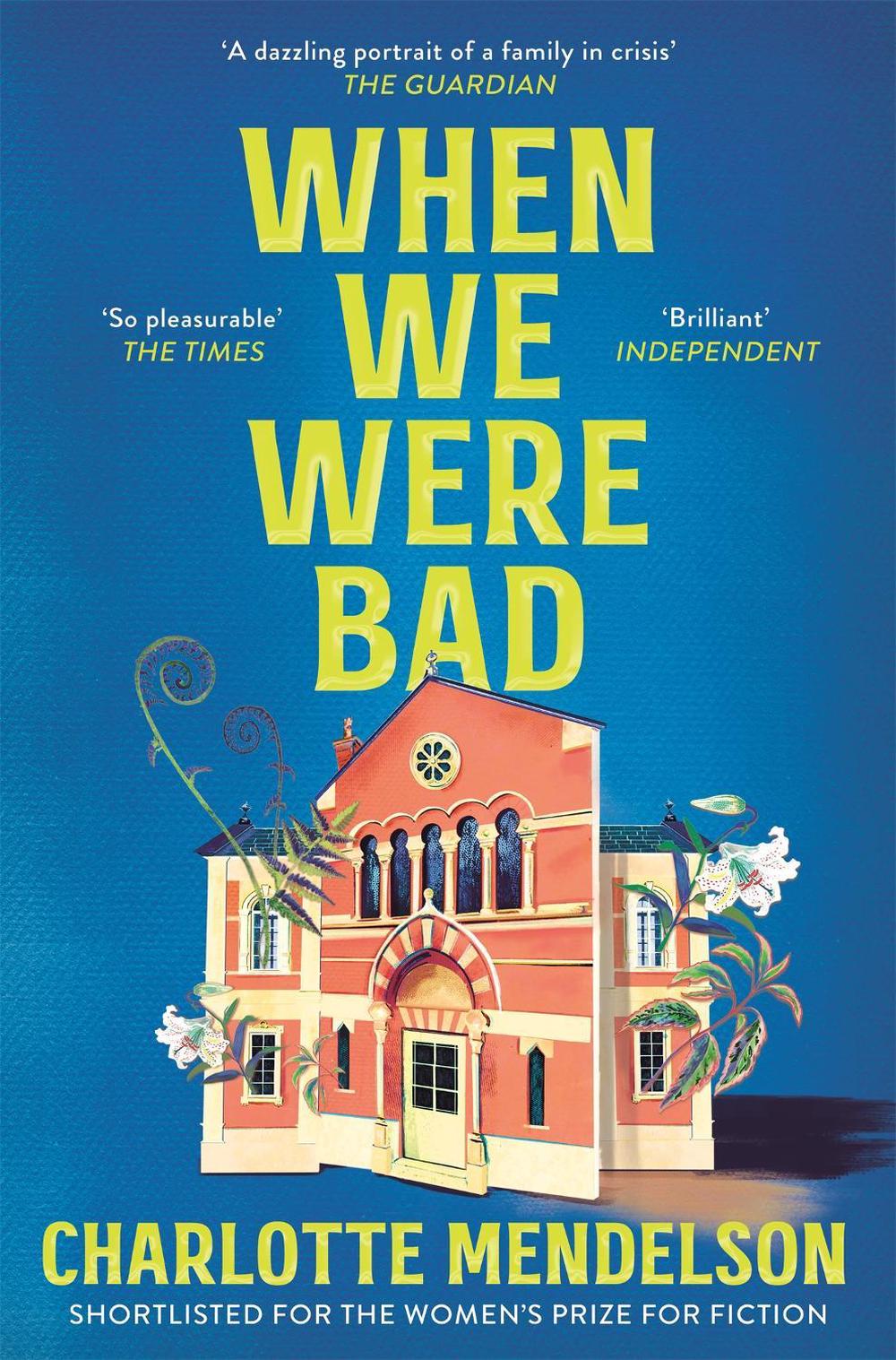 When We Were Bad by Charlotte Mendelson - ISBN: 9781035020195