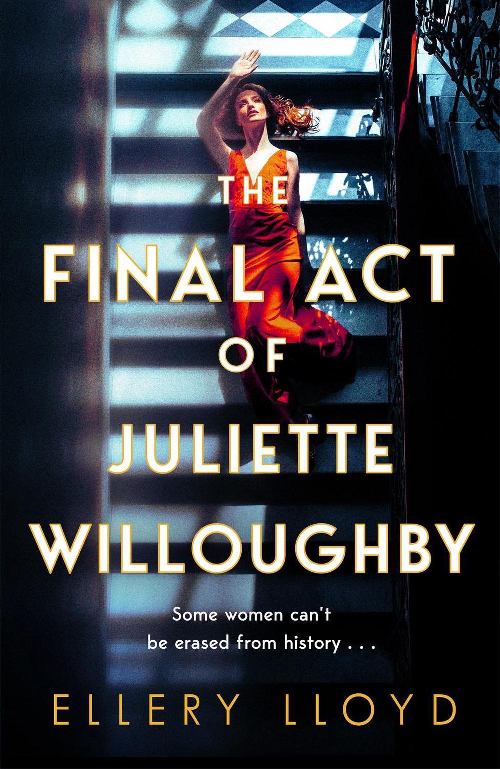 The Final Act of Juliette Willoughby by Ellery Lloyd - ISBN: 9781035020812