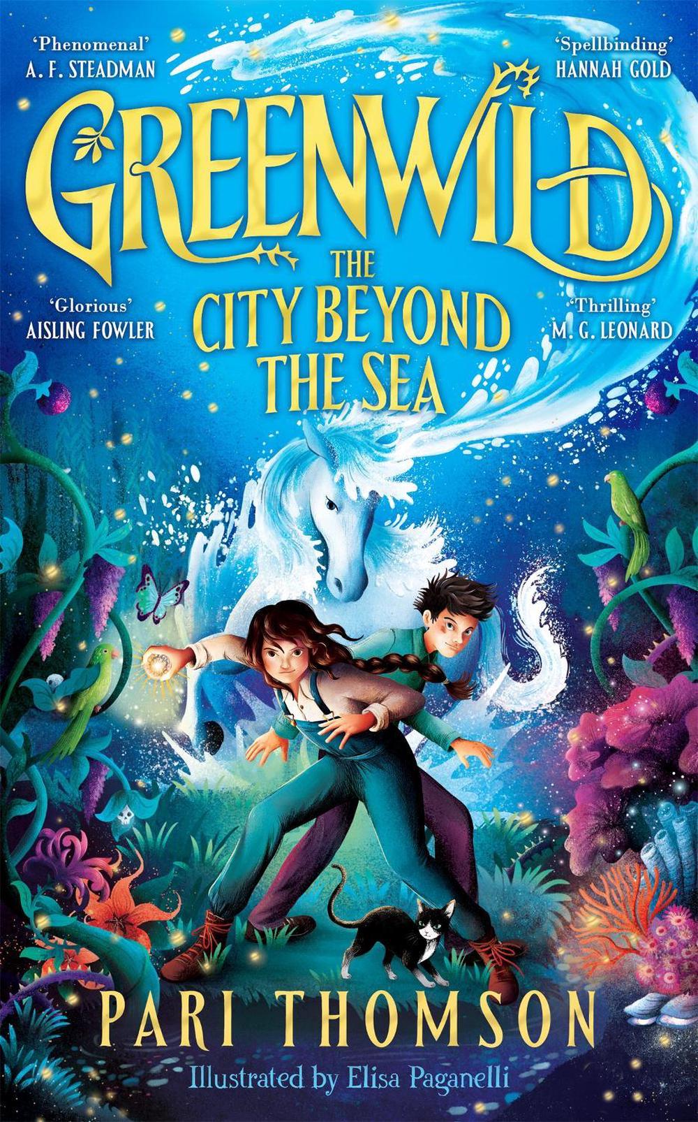 Greenwild: The City Beyond the Sea by Pari Thomson - ISBN: 9781035021154
