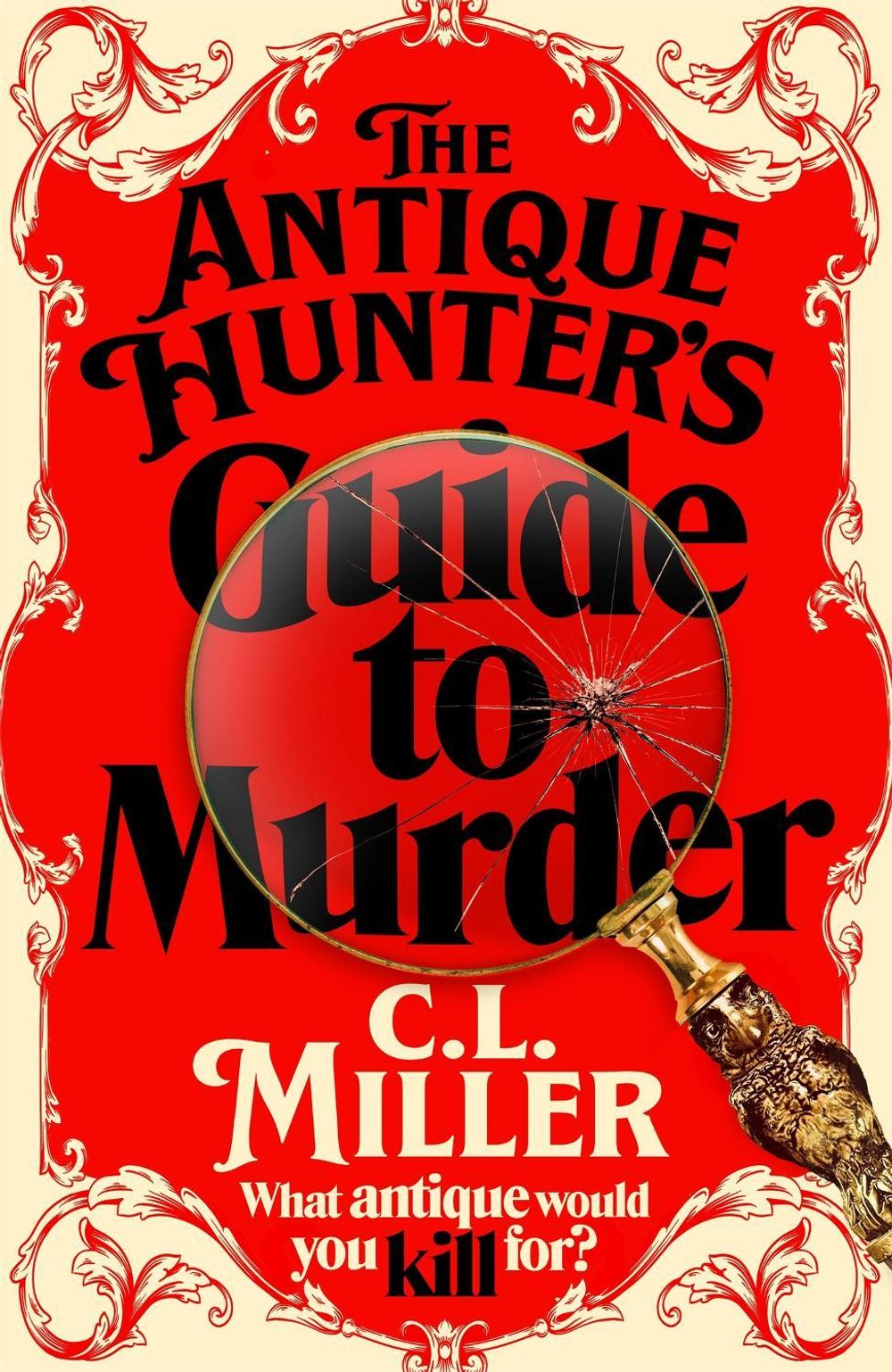 The Antique Hunter's Guide to Murder by C.L. Miller - ISBN: 9781035021826