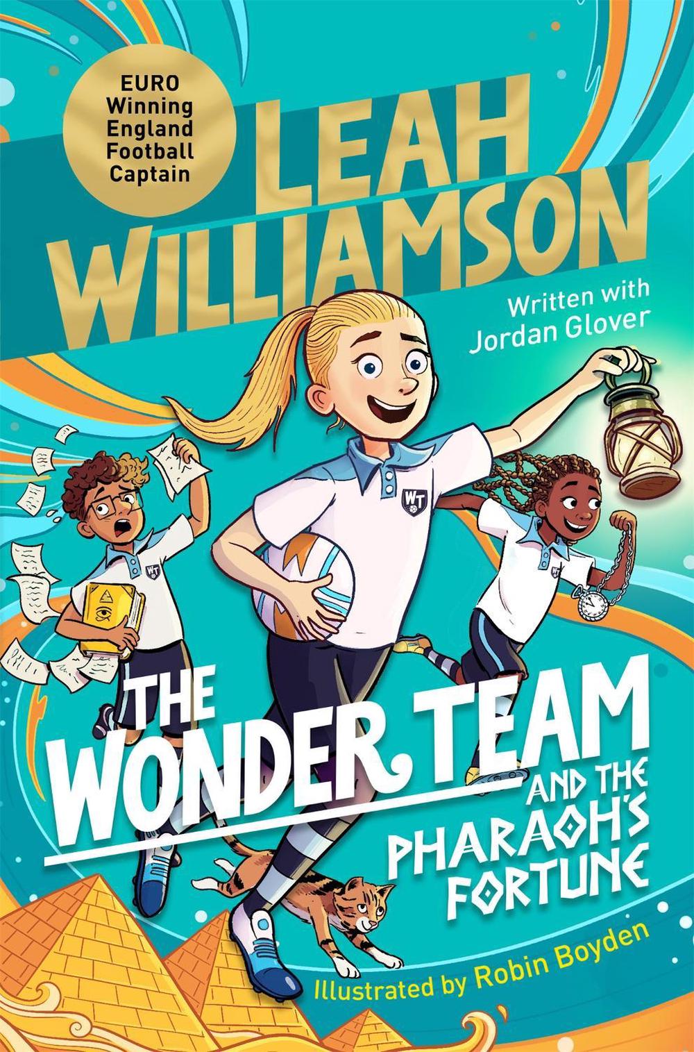 The Wonder Team and the Pharaoh’s Fortune by Leah Williamson - ISBN: 9781035023097