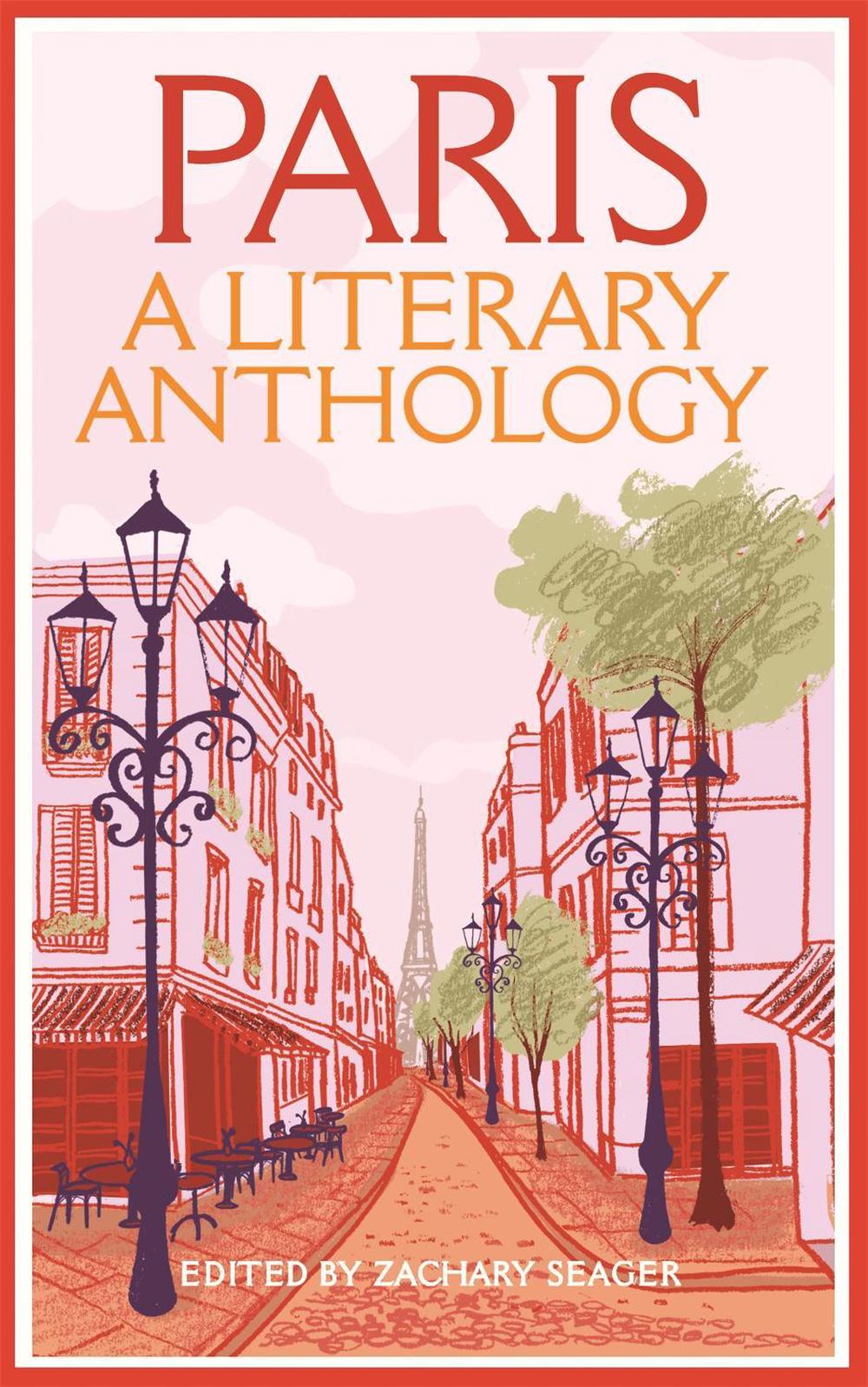 Paris: A Literary Anthology by Zachary Seager - ISBN: 9781035023615