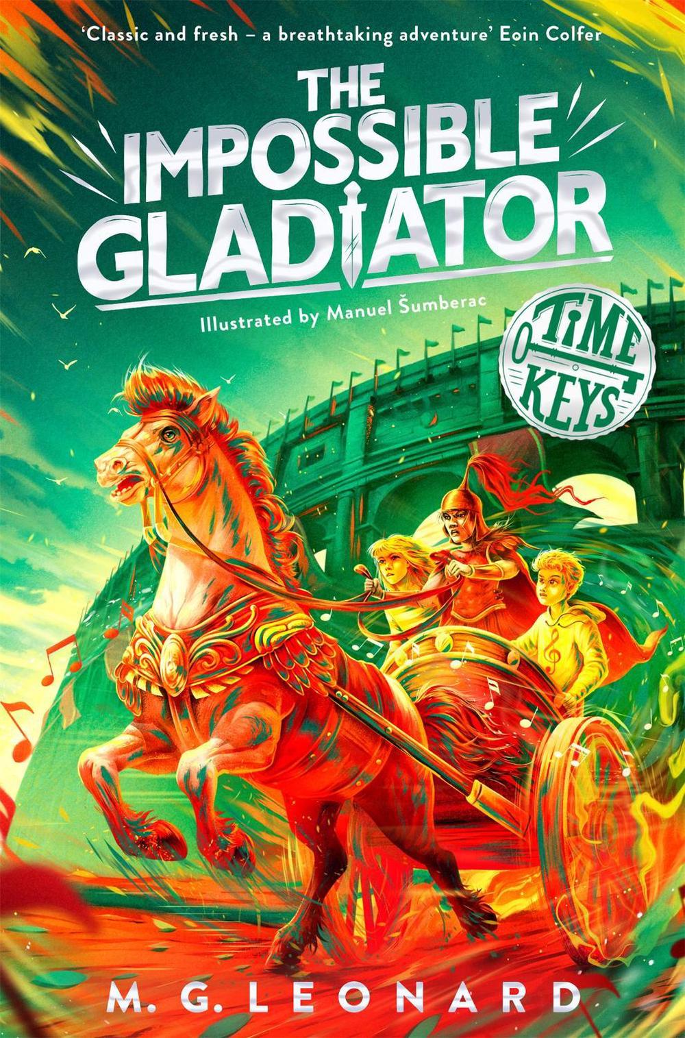 The Impossible Gladiator by M.G. Leonard, Paperback, 9781035024377 ...