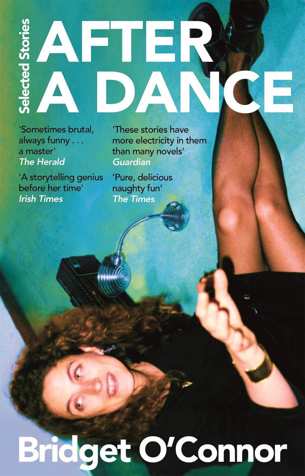 After a Dance by Bridget O'Connor - ISBN: 9781035024865