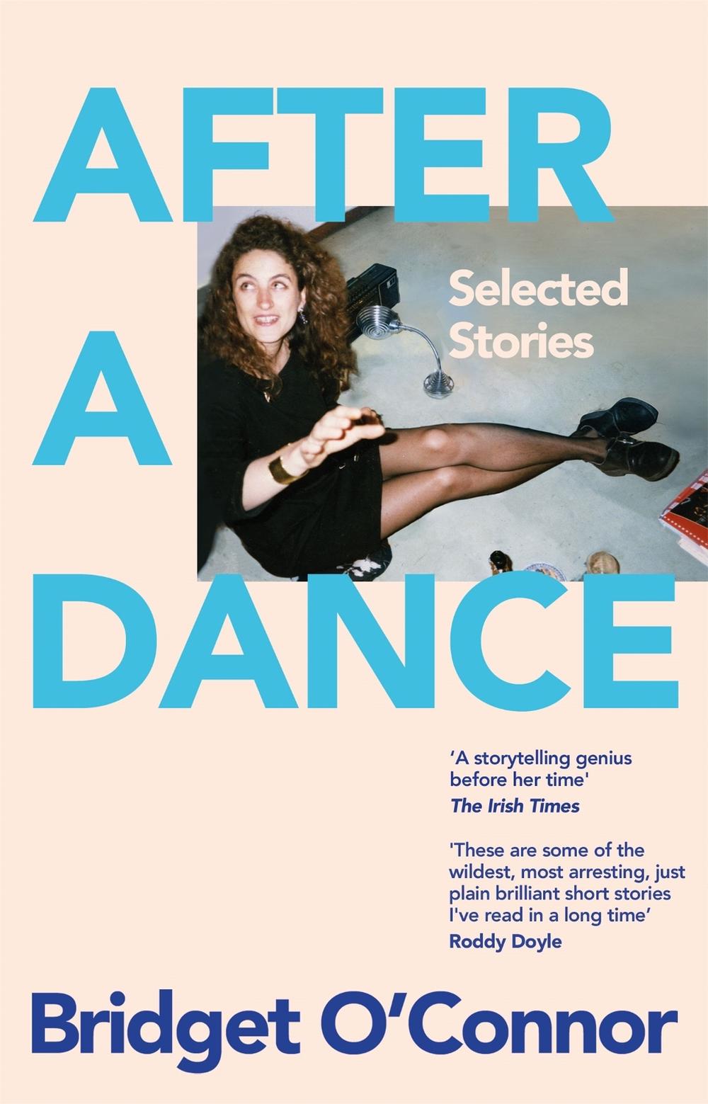 After a Dance by Bridget O'Connor - ISBN: 9781035024902