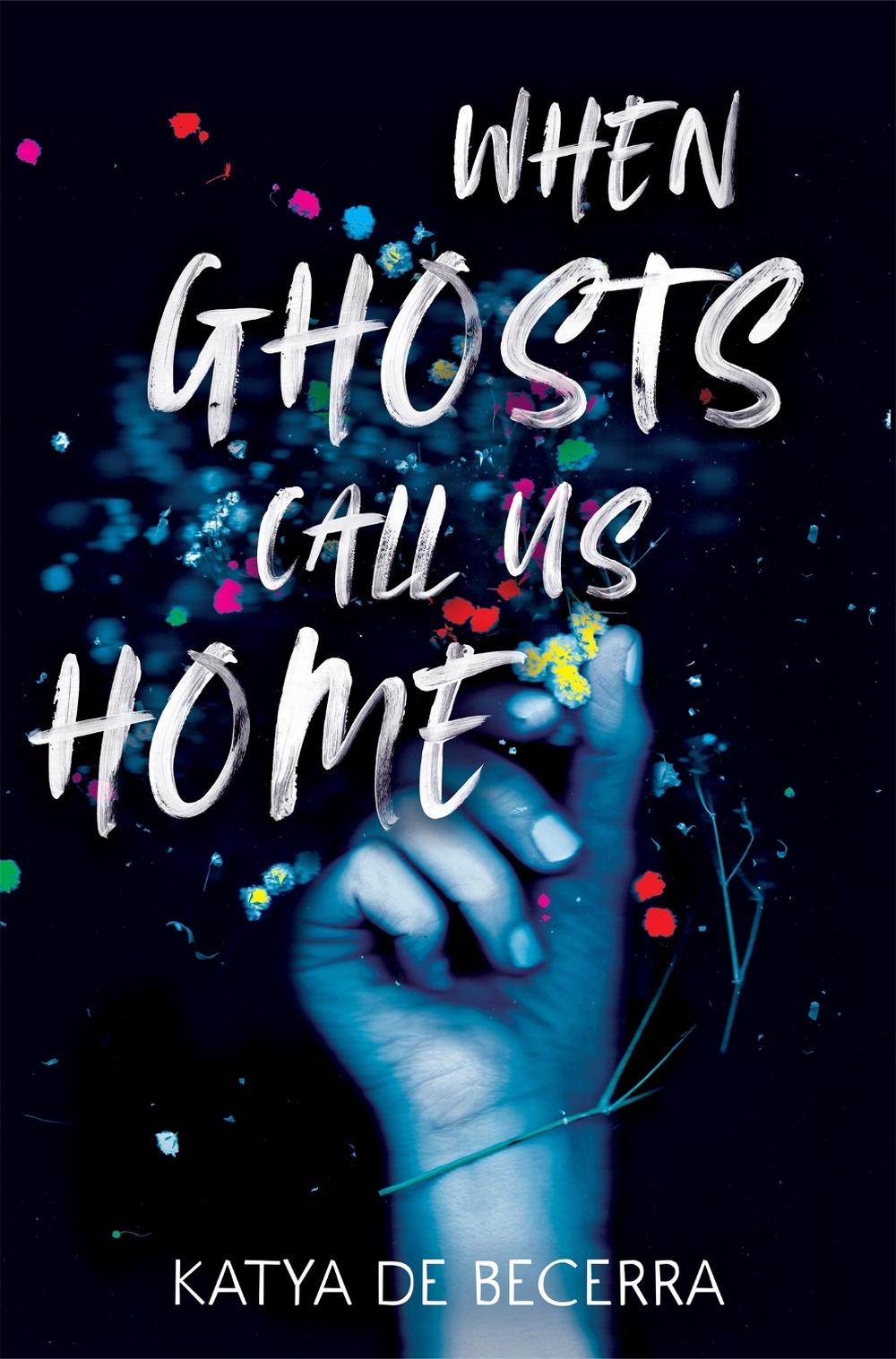 When Ghosts Call Us Home by Katya de Becerra - ISBN: 9781035027552