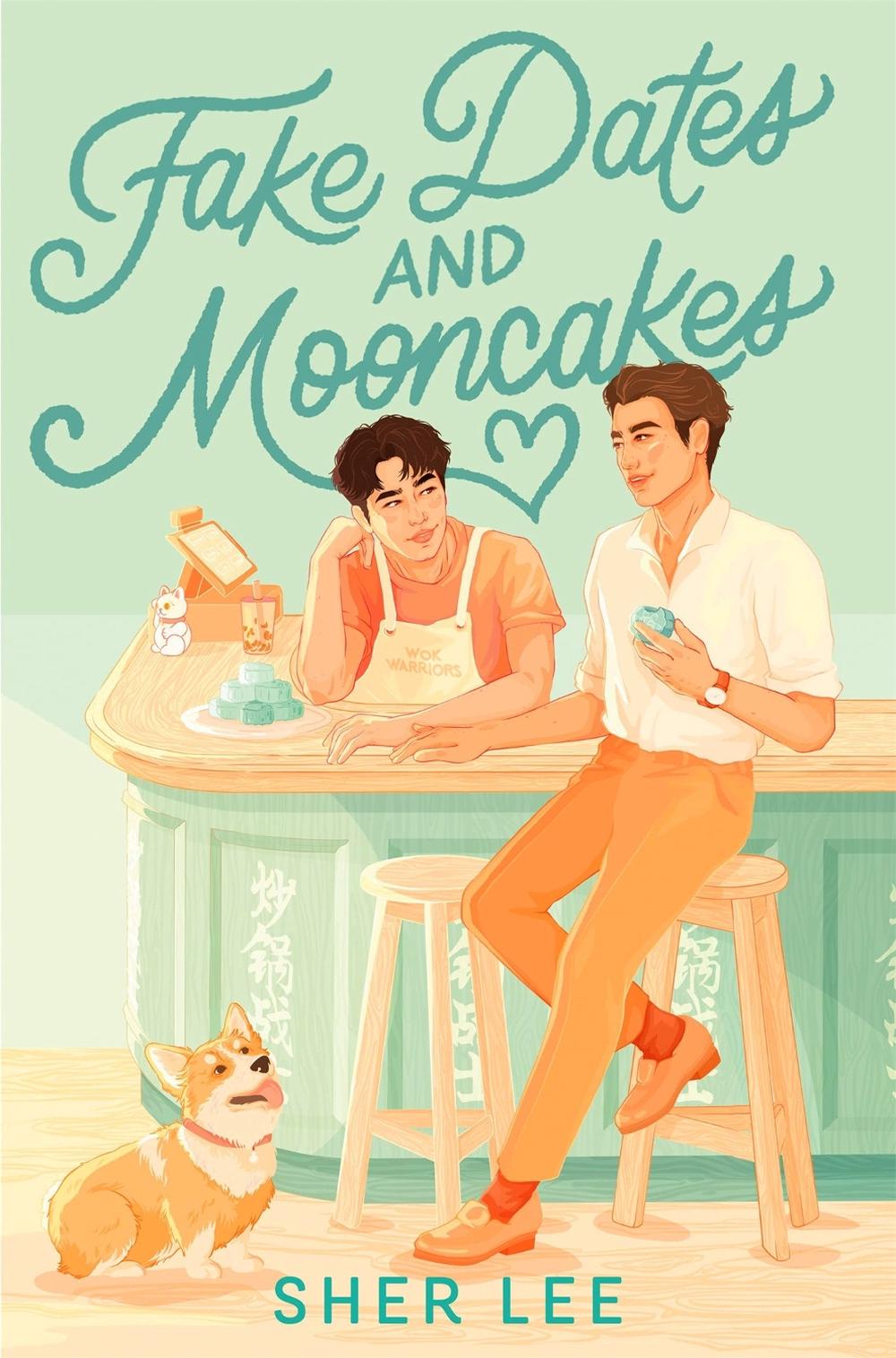 Fake Dates and Mooncakes by Sher Lee - ISBN: 9781035028313
