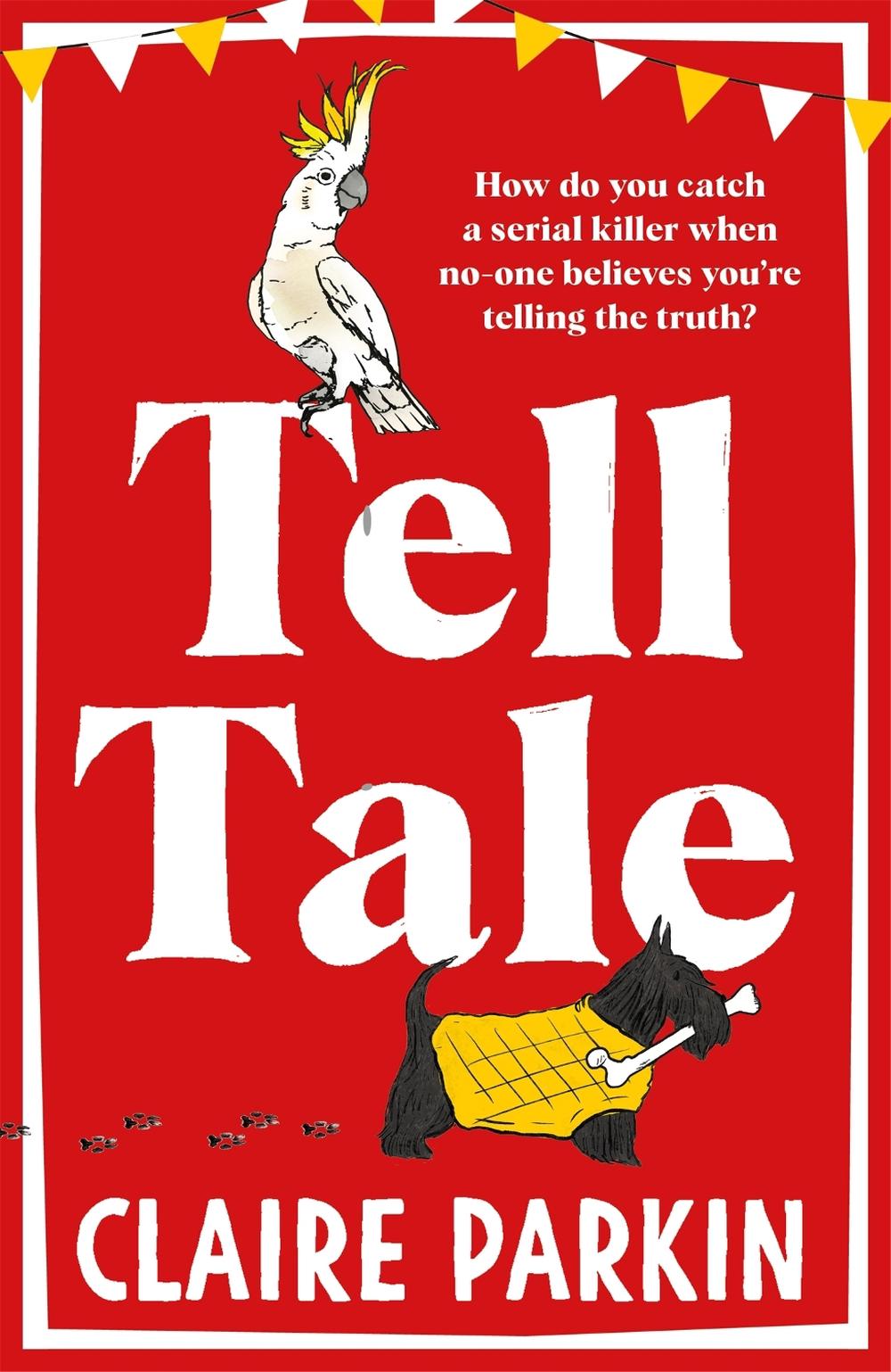 Tell Tale by Claire Parkin - ISBN: 9781035028528