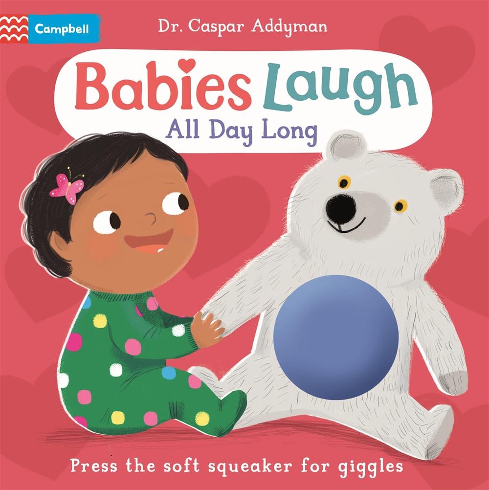 Babies Laugh All Day Long by Dr Caspar Addyman - ISBN: 9781035029495