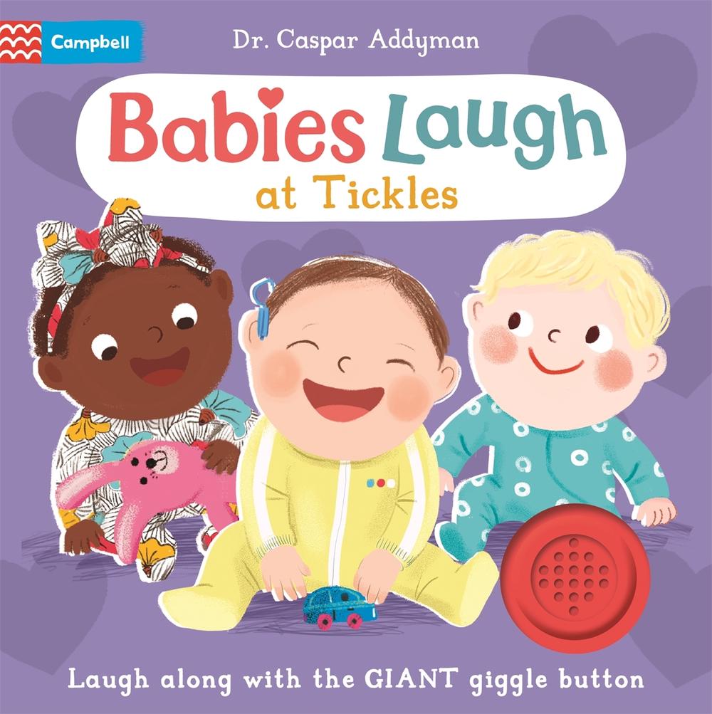 Babies Laugh at Tickles by Dr Caspar Addyman - ISBN: 9781035030293