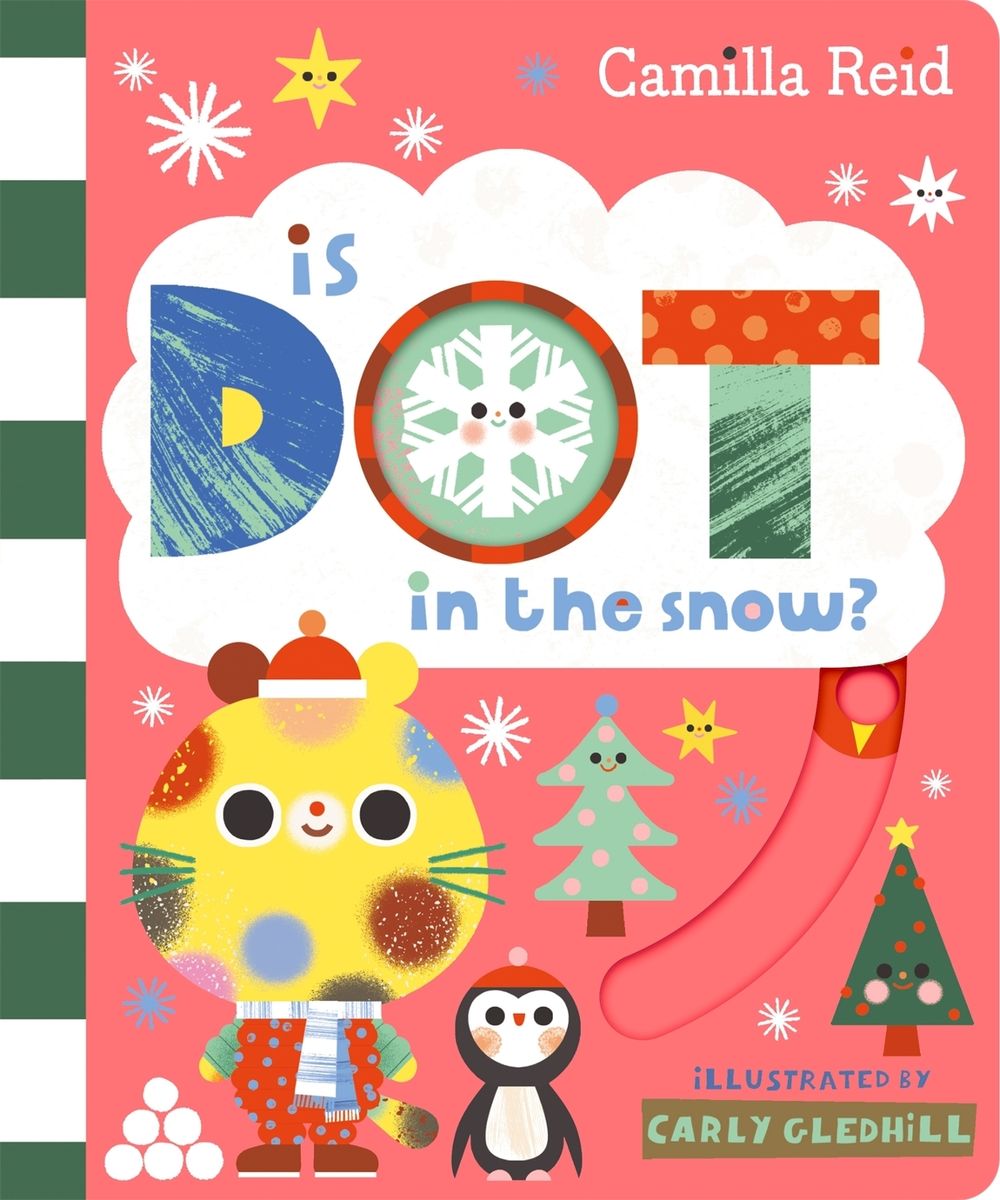 Is Dot in the Snow? by Camilla Reid - ISBN: 9781035031948