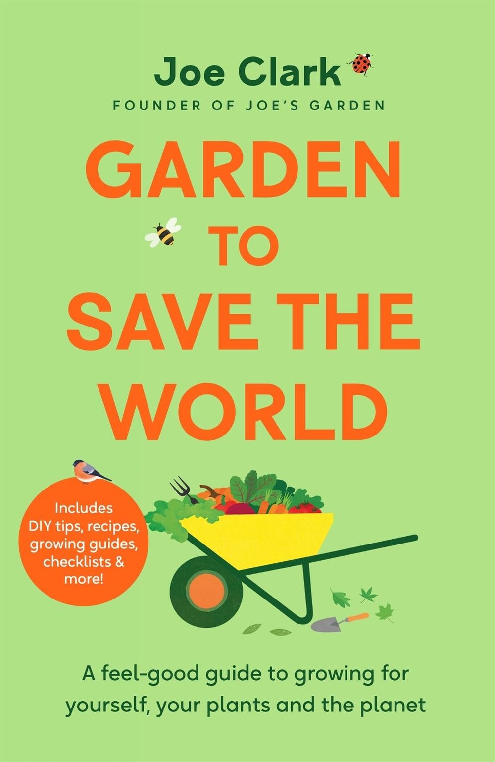 Garden To Save The World by Joe Clark - ISBN: 9781035032310