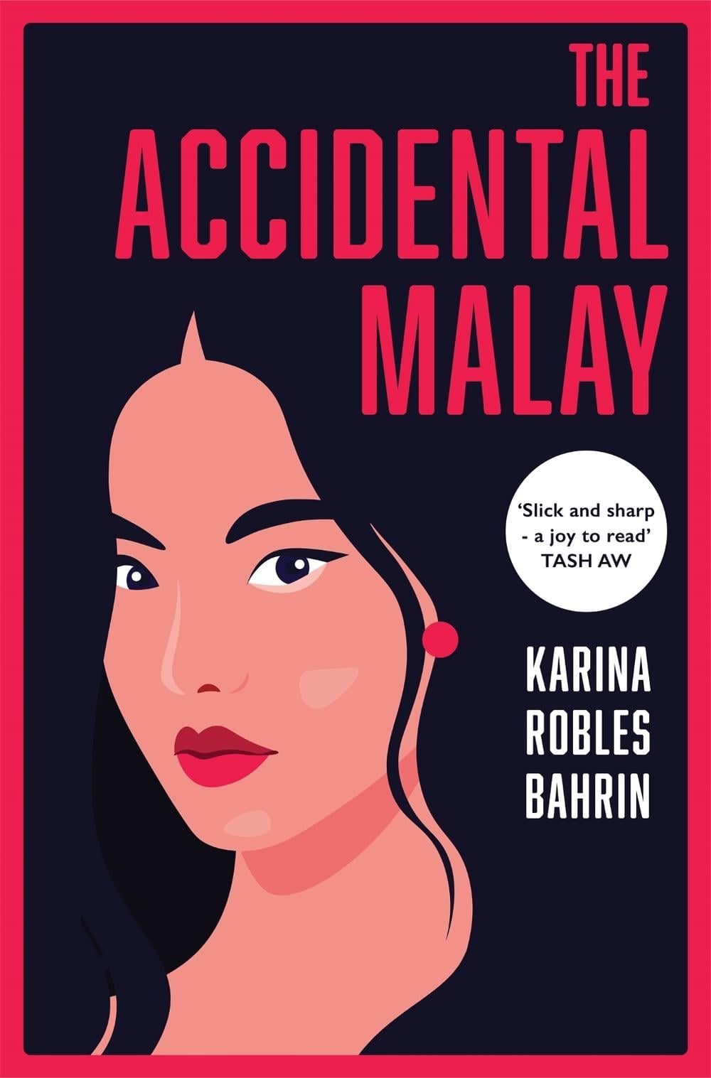The Accidental Malay by Karina Robles Bahrin - ISBN: 9781035032372