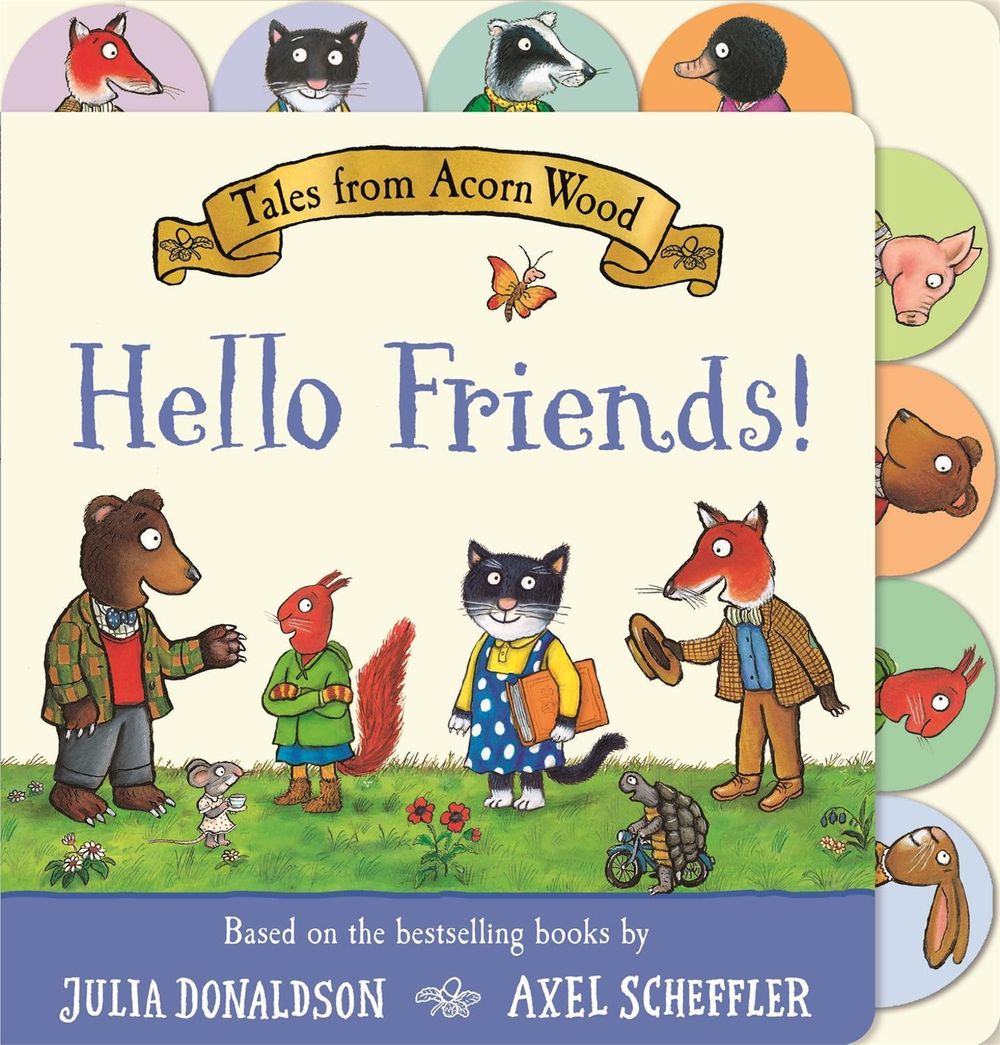 Tales from Acorn Wood: Hello Friends! by Julia Donaldson - ISBN: 9781035032457