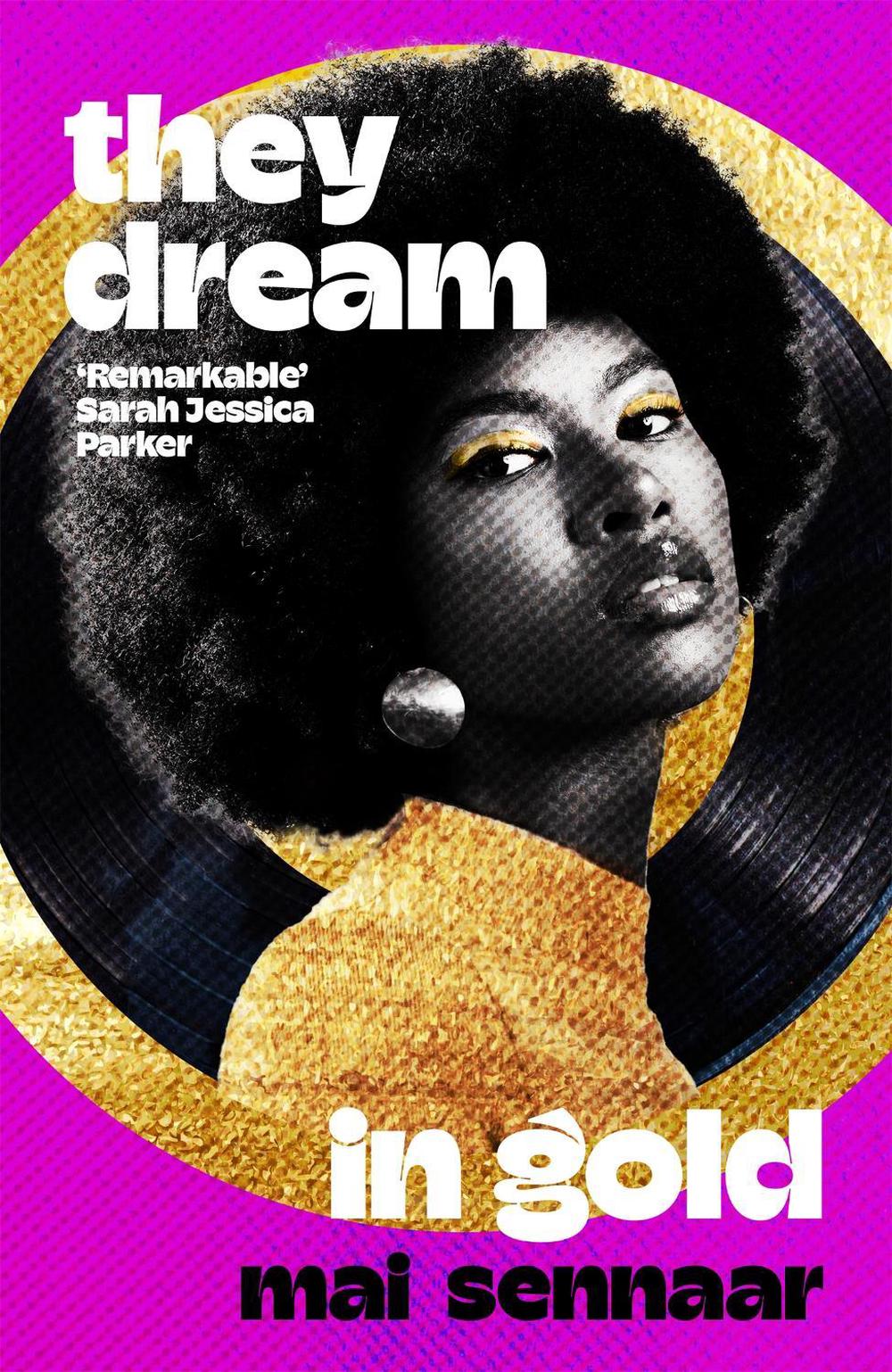 They Dream In Gold by Diabou Mai Sennaar - ISBN: 9781035033706