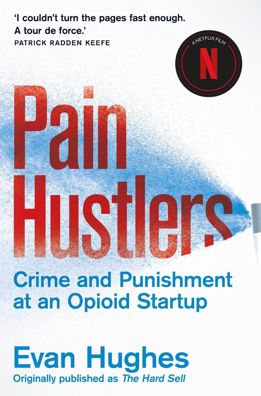 Pain Hustlers by Evan Hughes - ISBN: 9781035034512