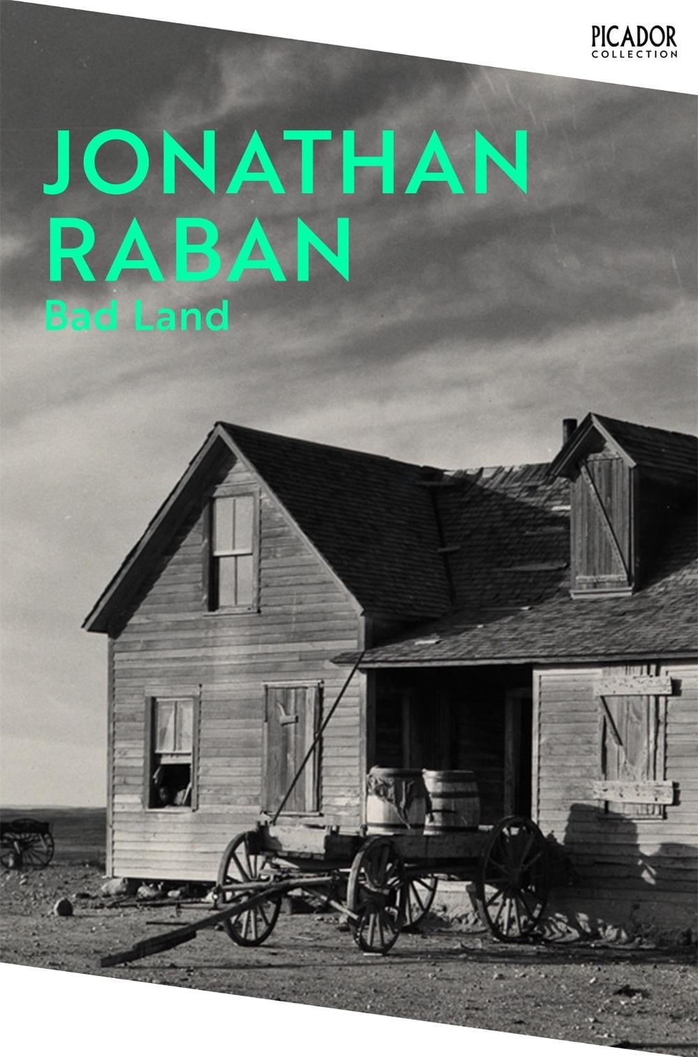 Bad Land by Jonathan Raban - ISBN: 9781035034529