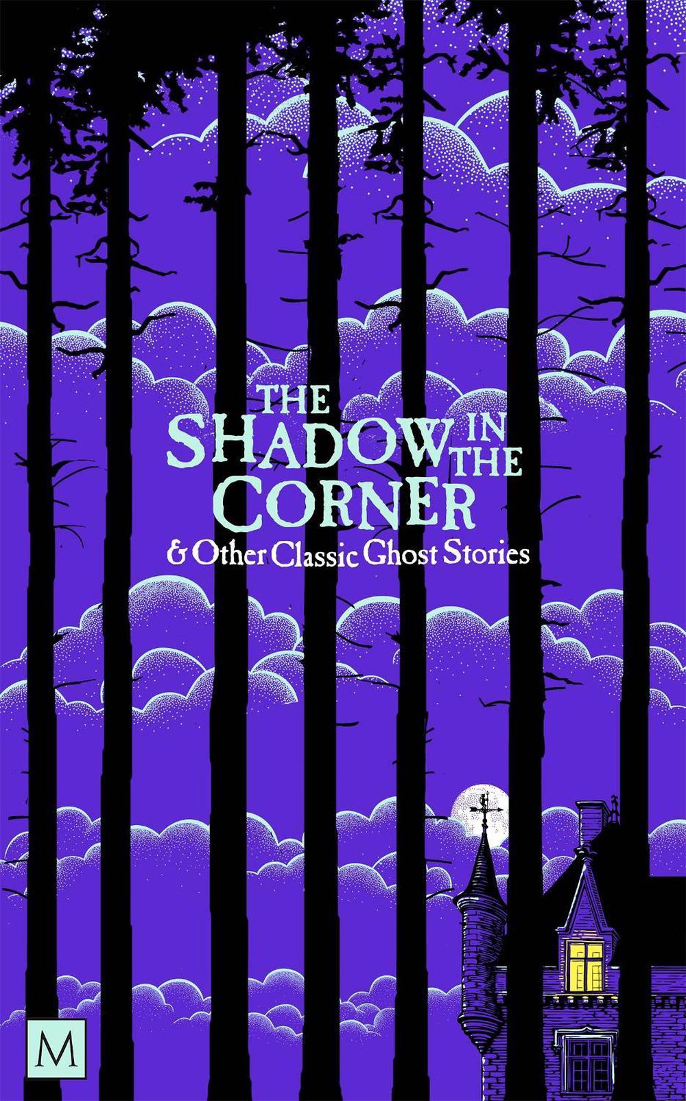 The Shadow in The Corner & Other Classic Ghost Stories by Marcus Clapham - ISBN: 9781035034901