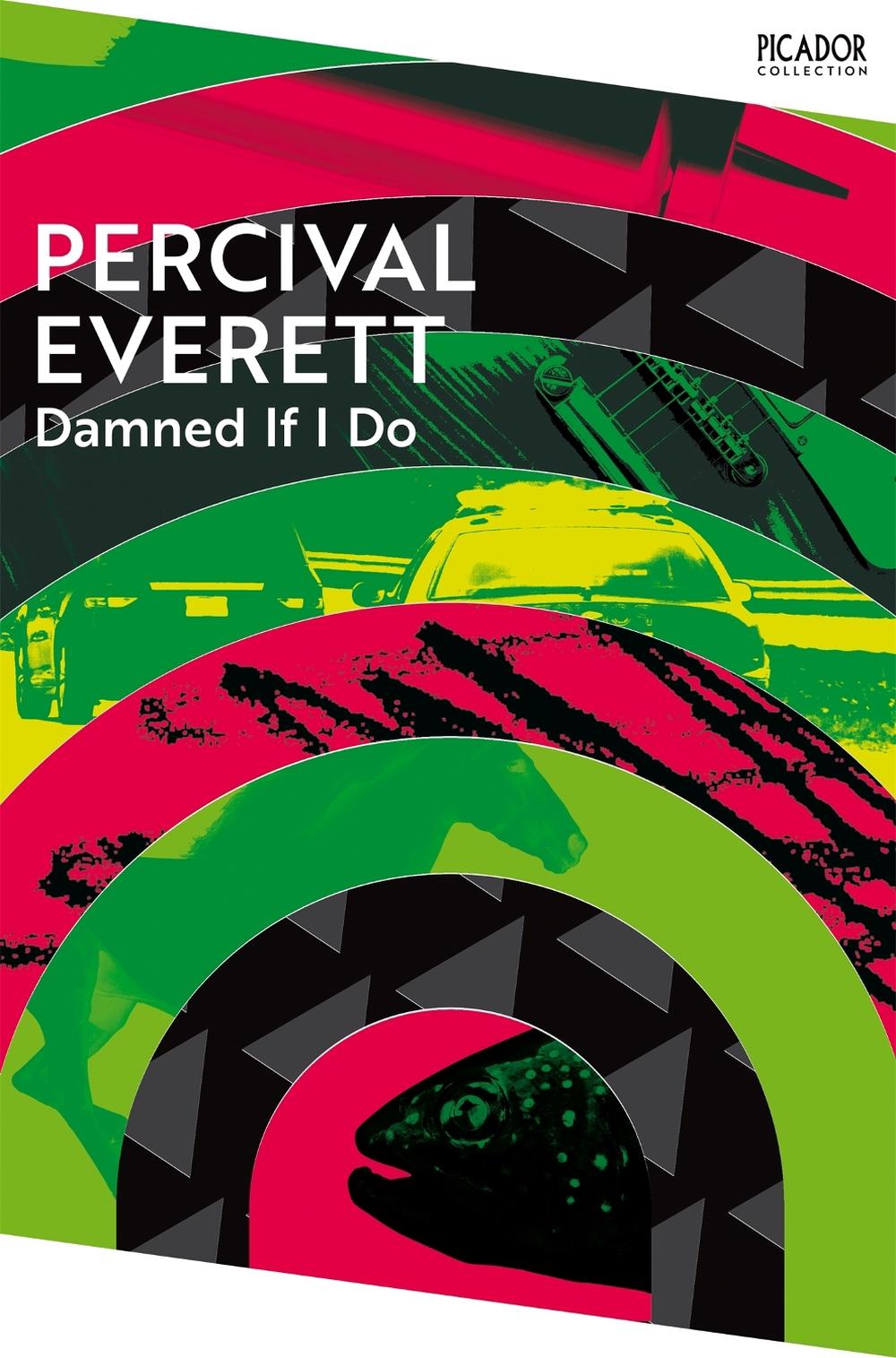 Damned If I Do by Percival Everett - ISBN: 9781035036431