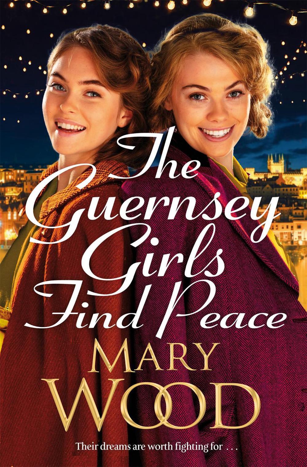 The Guernsey Girls Find Peace by Mary Wood - ISBN: 9781035036844