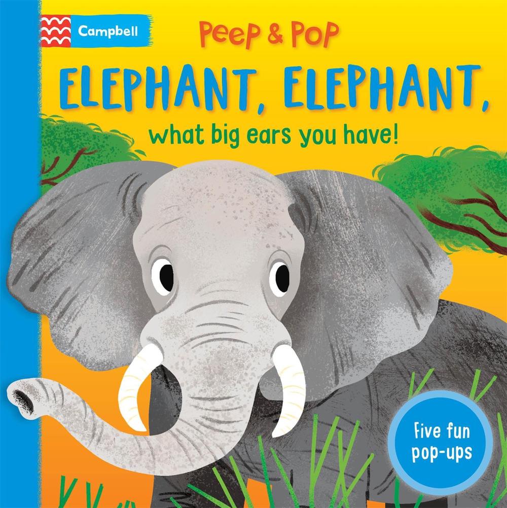 Elephant, Elephant, What Big Ears You Have!, 9781035042548