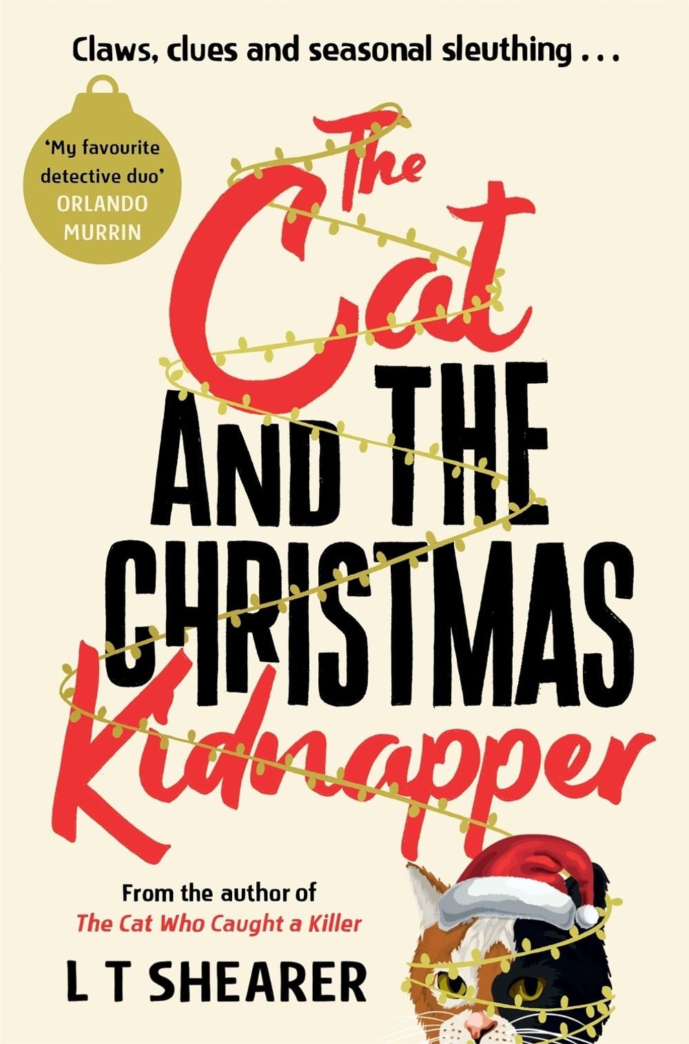The Cat and the Christmas Kidnapper by L.T. Shearer - ISBN: 9781035043866