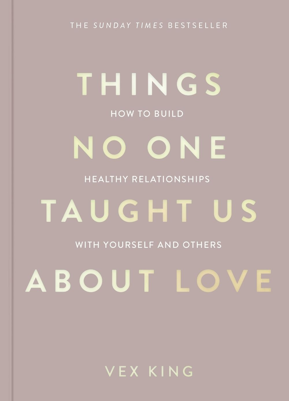 Things No One Taught Us About Love by Vex King - ISBN: 9781035044412