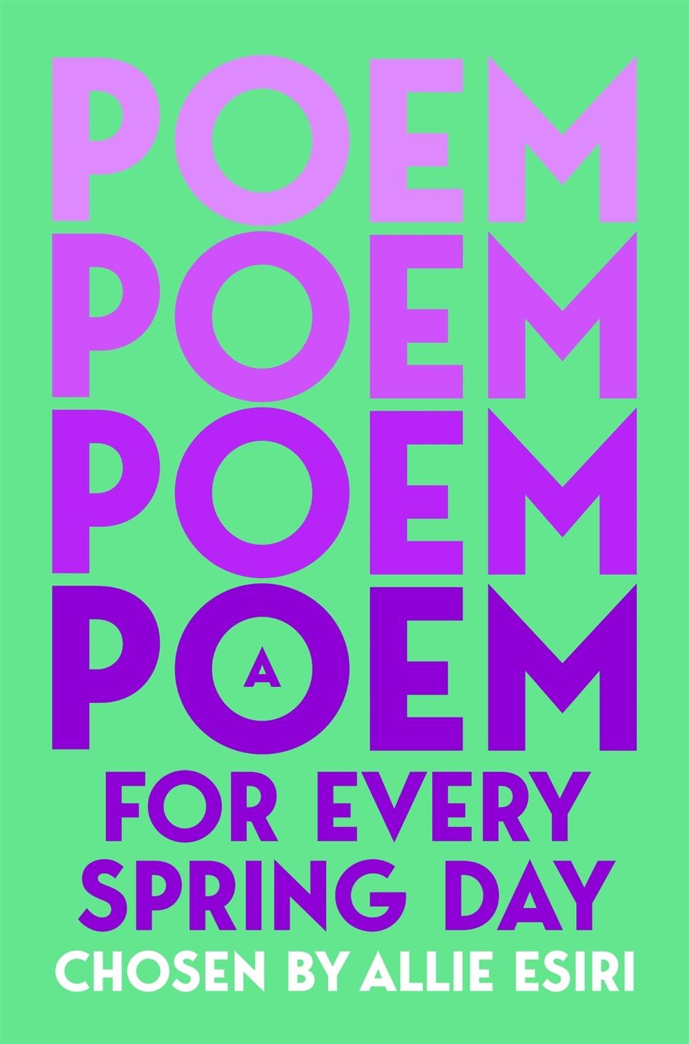 A Poem for Every Spring Day by Allie Esiri - ISBN: 9781035044719
