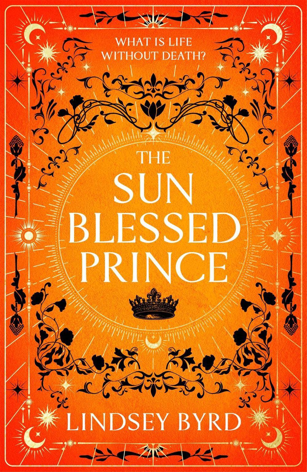 The Sun Blessed Prince by Lindsey Byrd - ISBN: 9781035046928