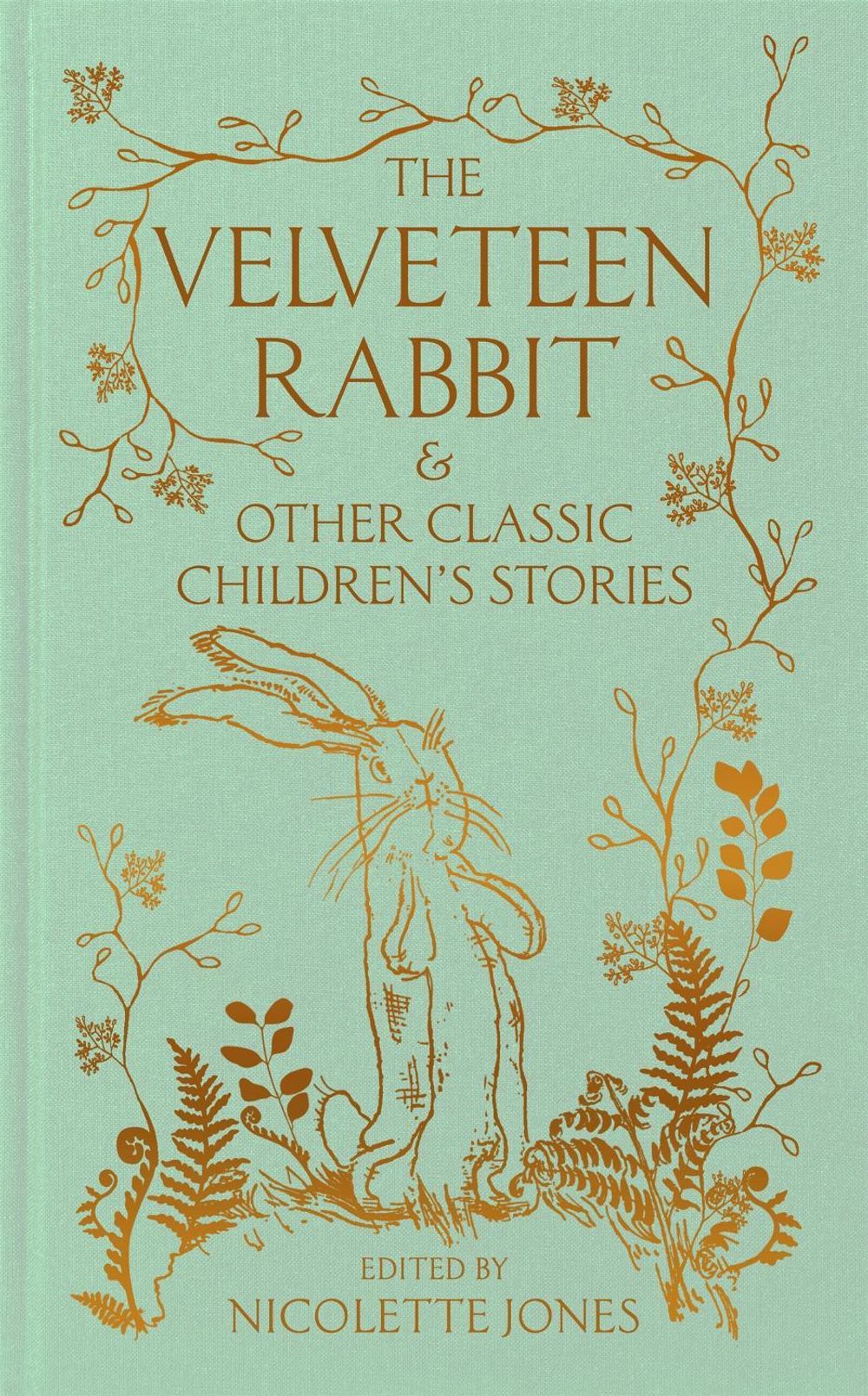 The Velveteen Rabbit & Other Classic Children's Stories by Nicolette Jones - ISBN: 9781035047352